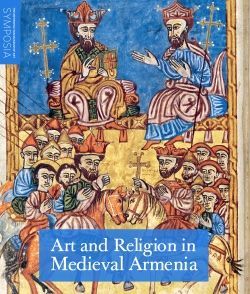 Art and Religion in Medieval Armenia
