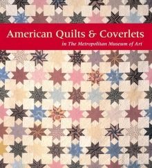 Image for American Quilts and Coverlets in The Metropolitan Museum of Art