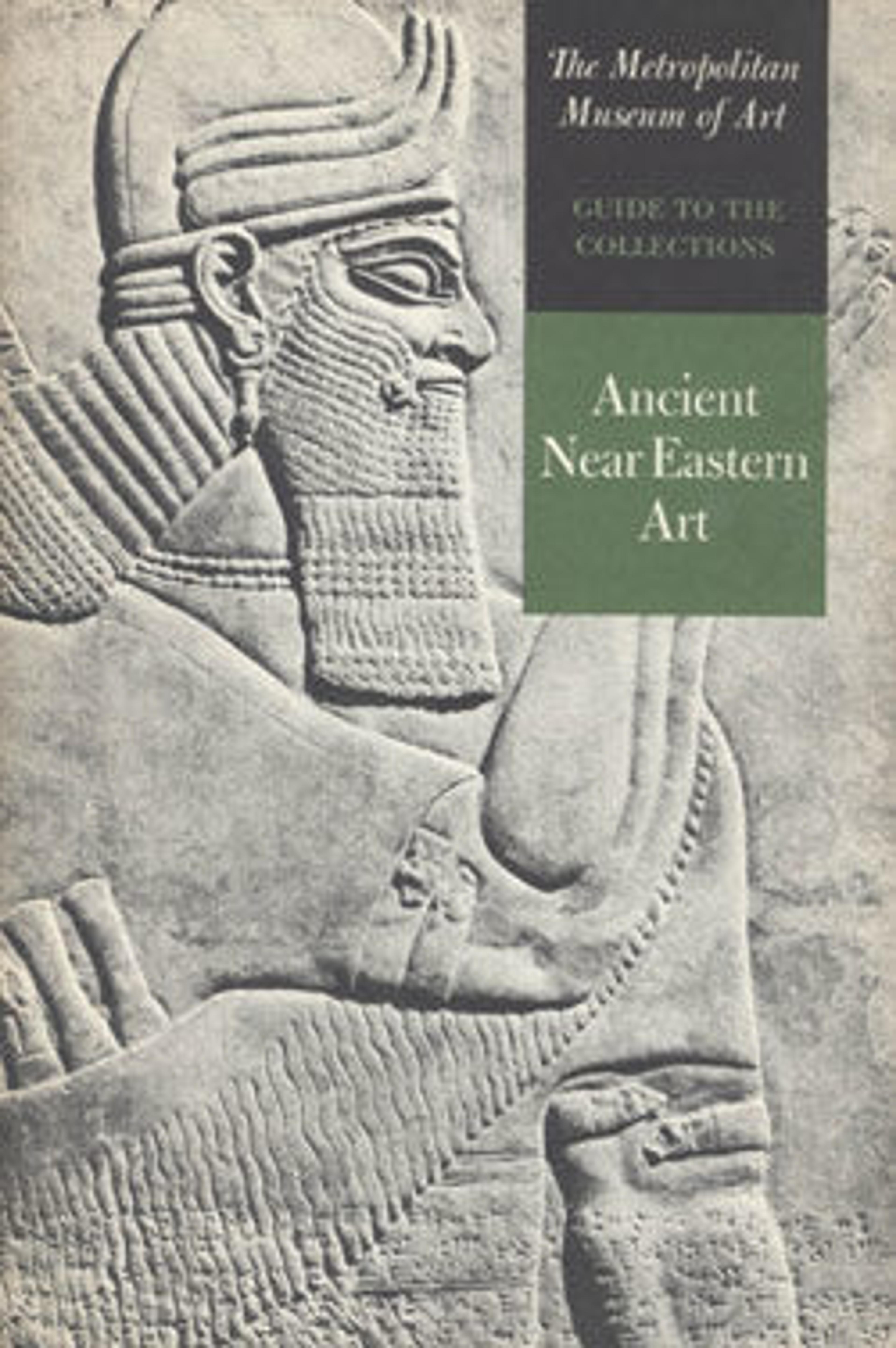 Guide to the Collections: Ancient Near Eastern Art