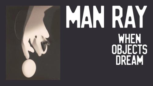 Image for Man Ray: When Objects Dream