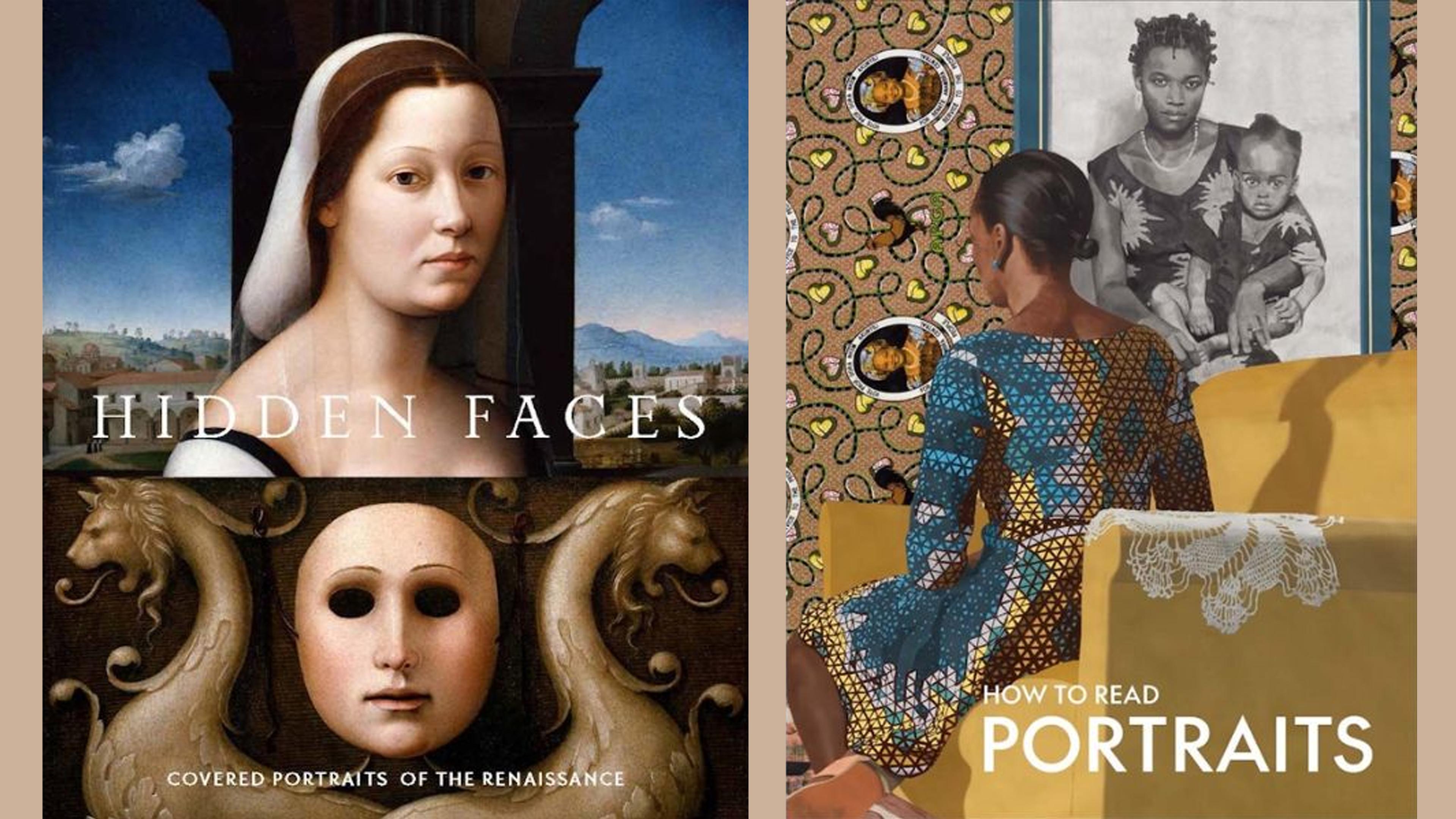 Covers of Hidden Faces: Covered Portraits of the Renaissance and How to Read Portraits.