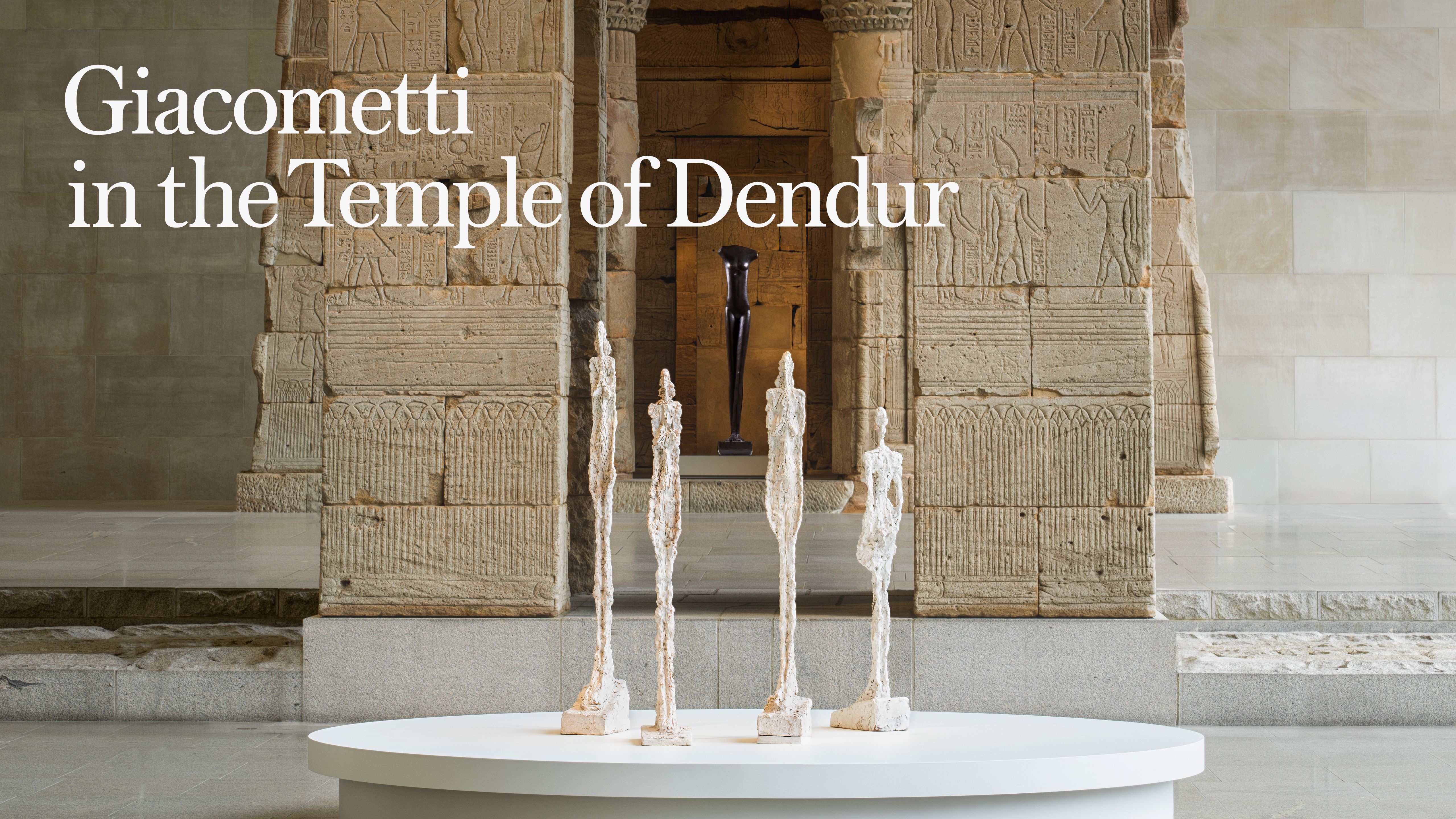 Giacometti in the Temple of Dendur - The Metropolitan Museum of Art