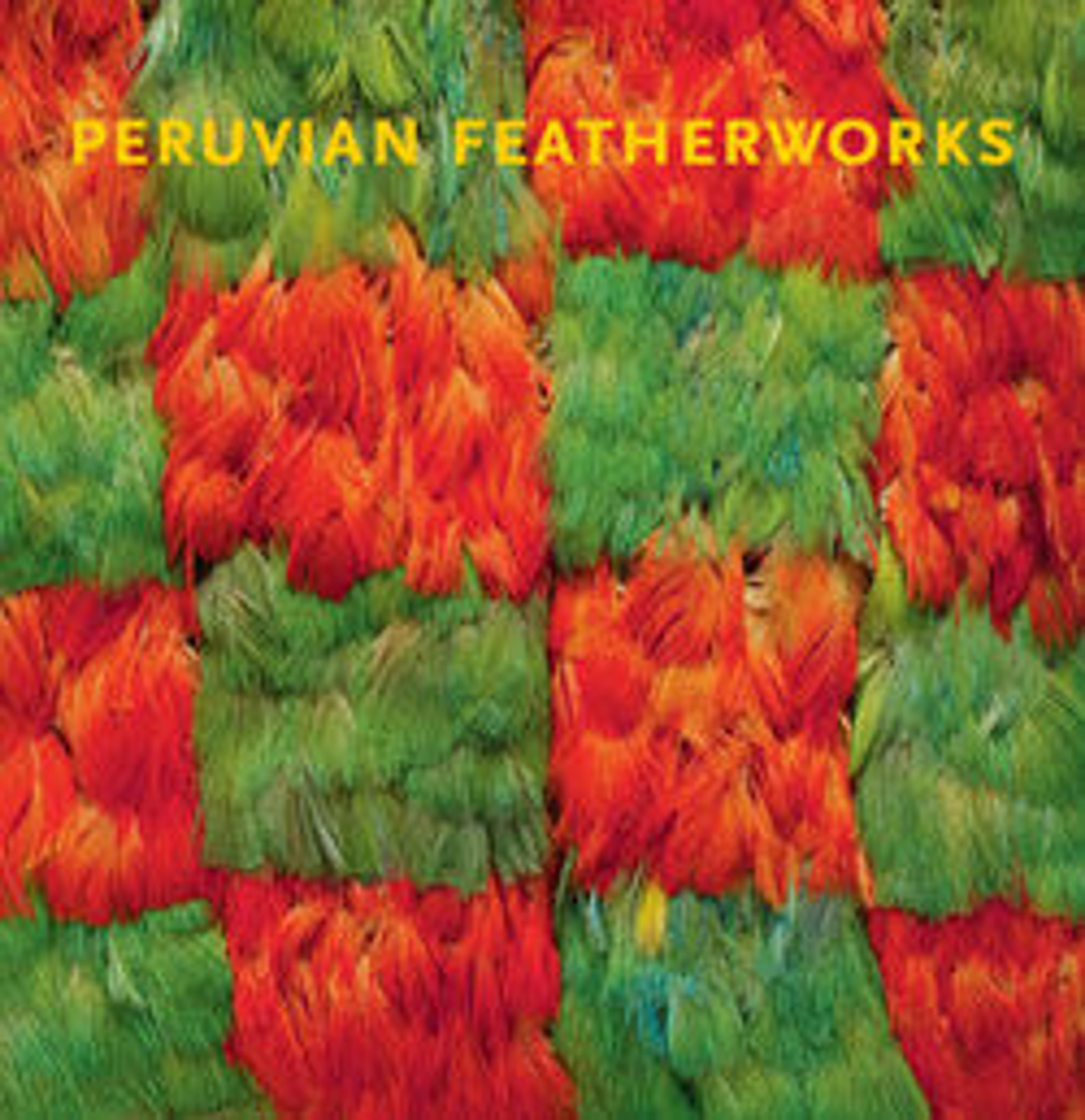 Peruvian Featherworks: Art of the Precolumbian Era