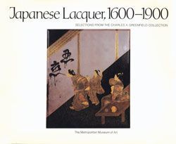 Japanese Lacquer, 1600–1900: Selections from the Charles A. Greeneld Collection