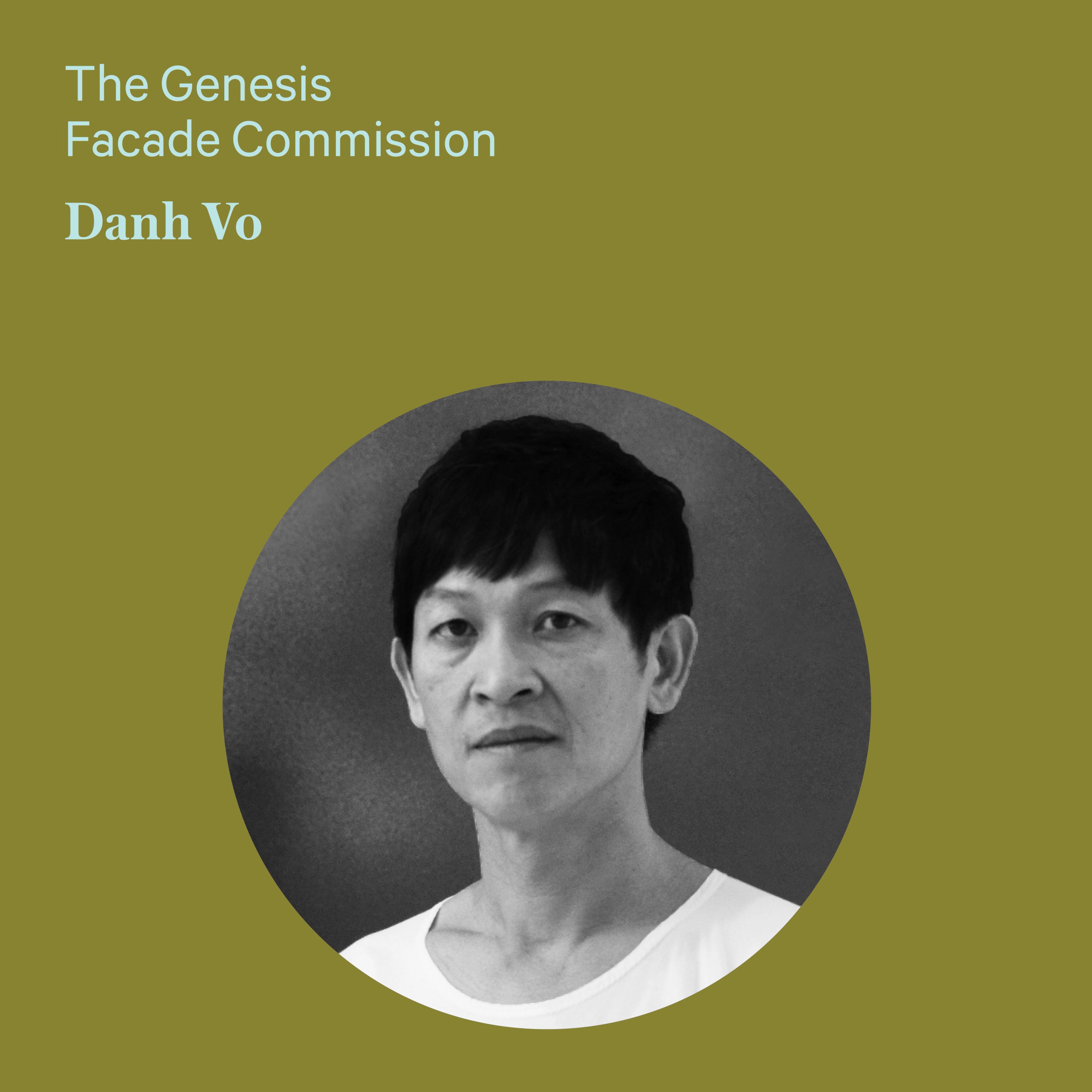 Olive green Genesis Façade Commission graphic featuring a black-and-white circular portrait of artist Danh Vo, with his name and commission title at left.