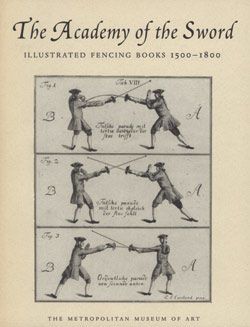 The Academy of the Sword: Illustrated Fencing Books 1500–1800