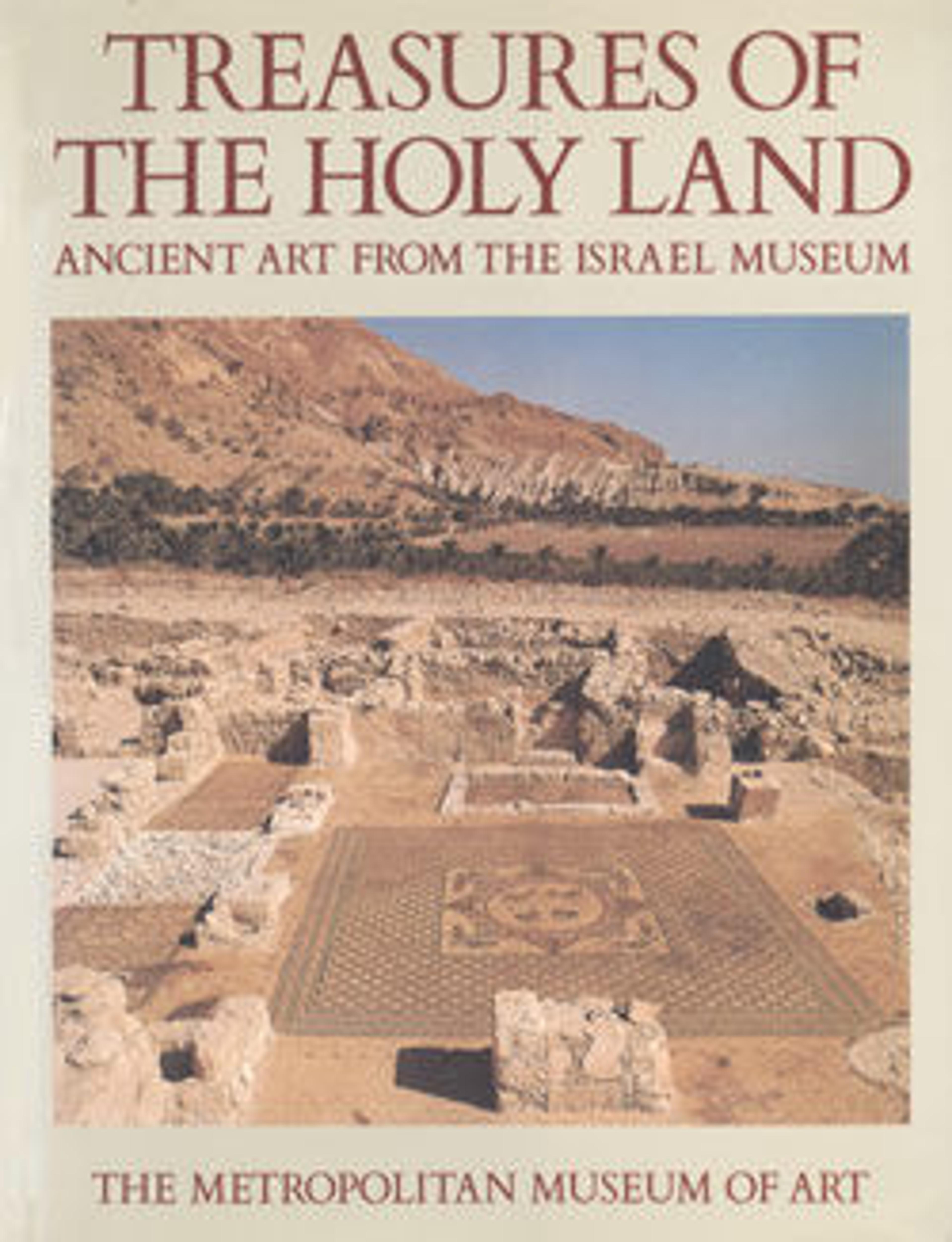 Treasures of the Holy Land: Ancient Art from the Israel Museum