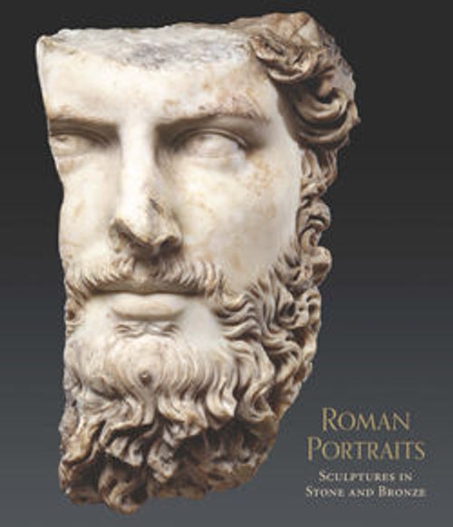 Image for Roman Portraits: Sculptures in Stone and Bronze in the Collection of The Metropolitan Museum of Art