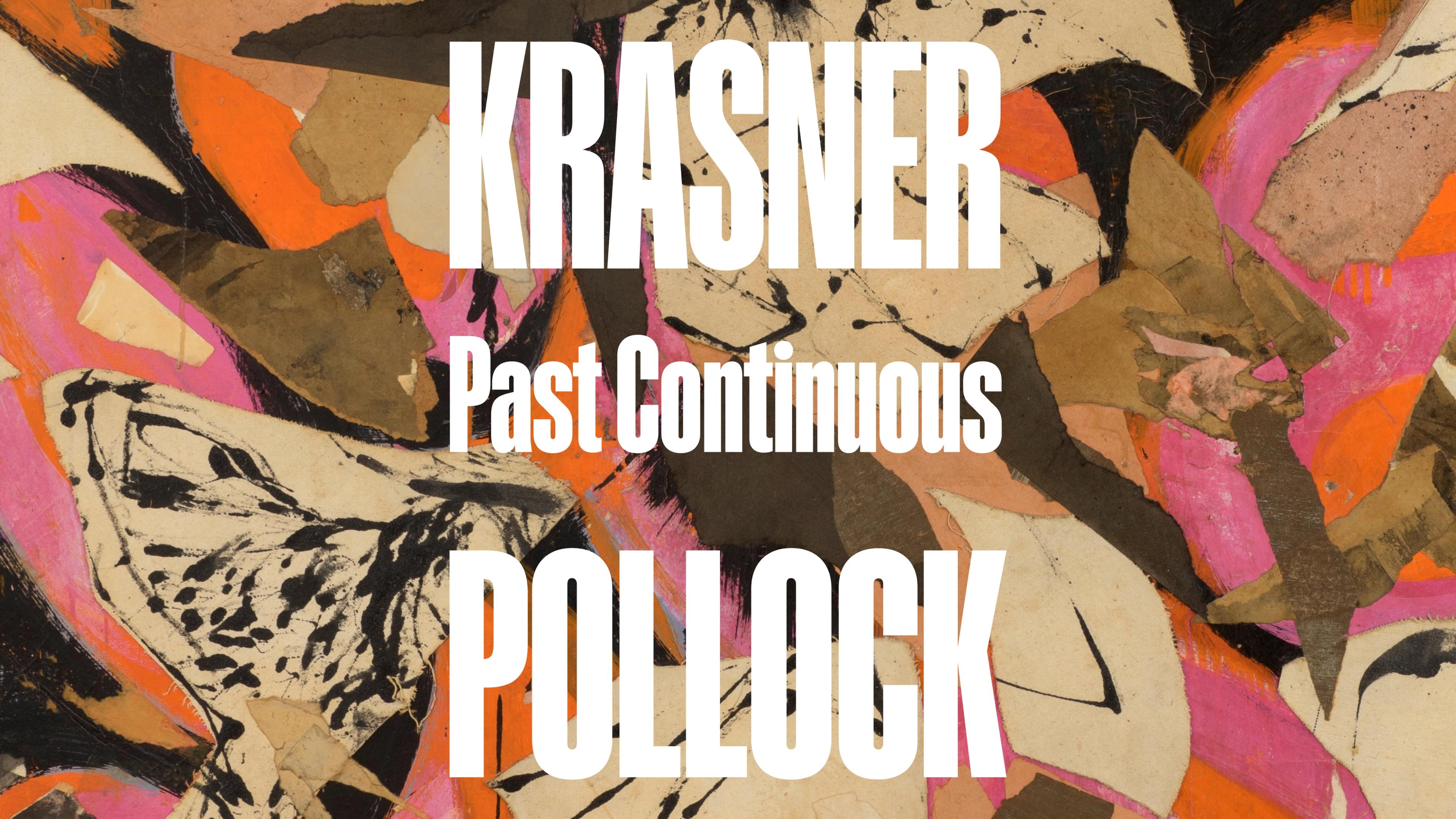 An abstract painting composed of cream and dark brown with highlights in pink, orange, and yellow. Stacked, white text overlays the painting and reads: "Krasner and Pollock: Past Continuous.”