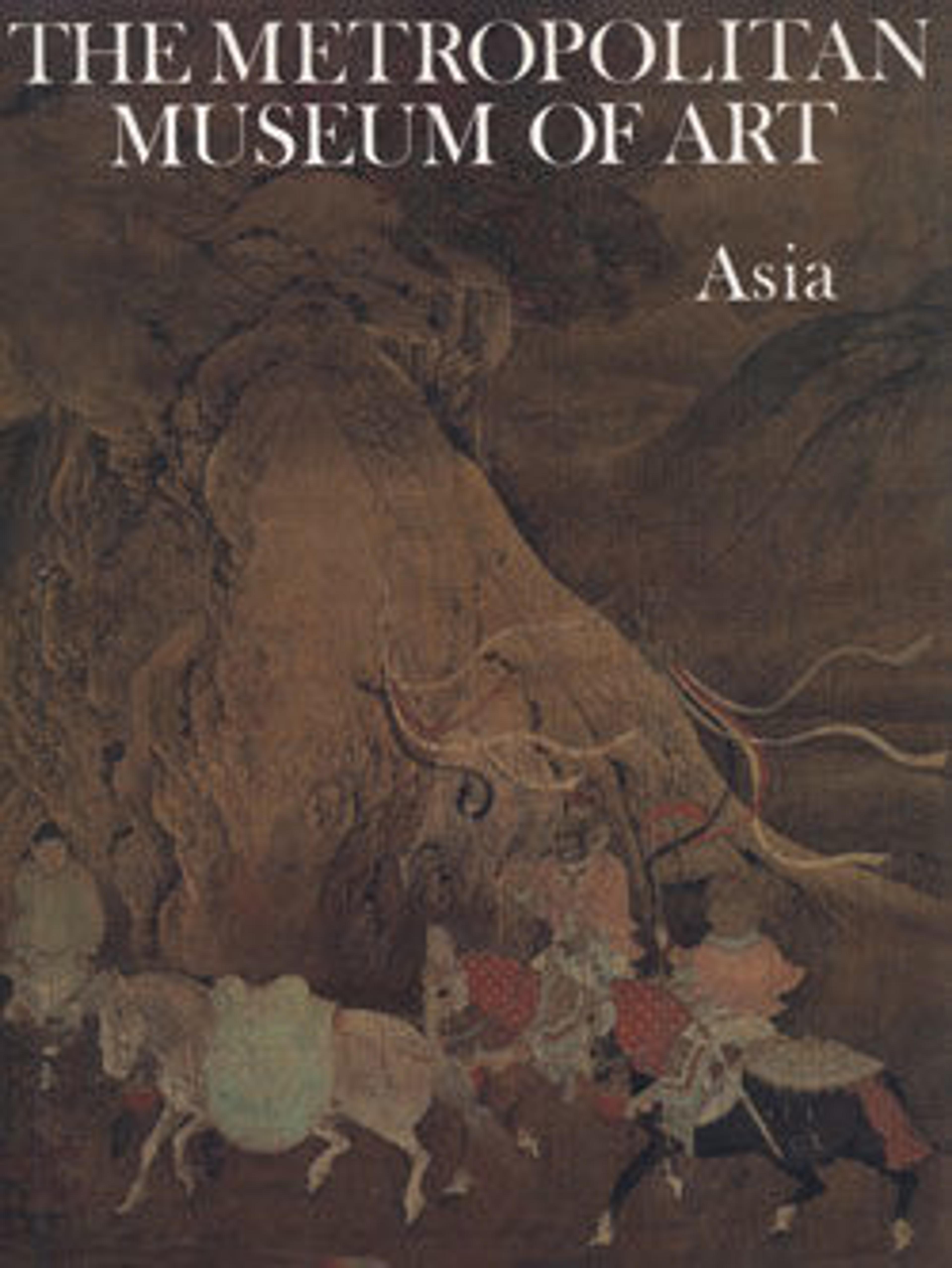 The Metropolitan Museum of Art. Vol. 10, Asia