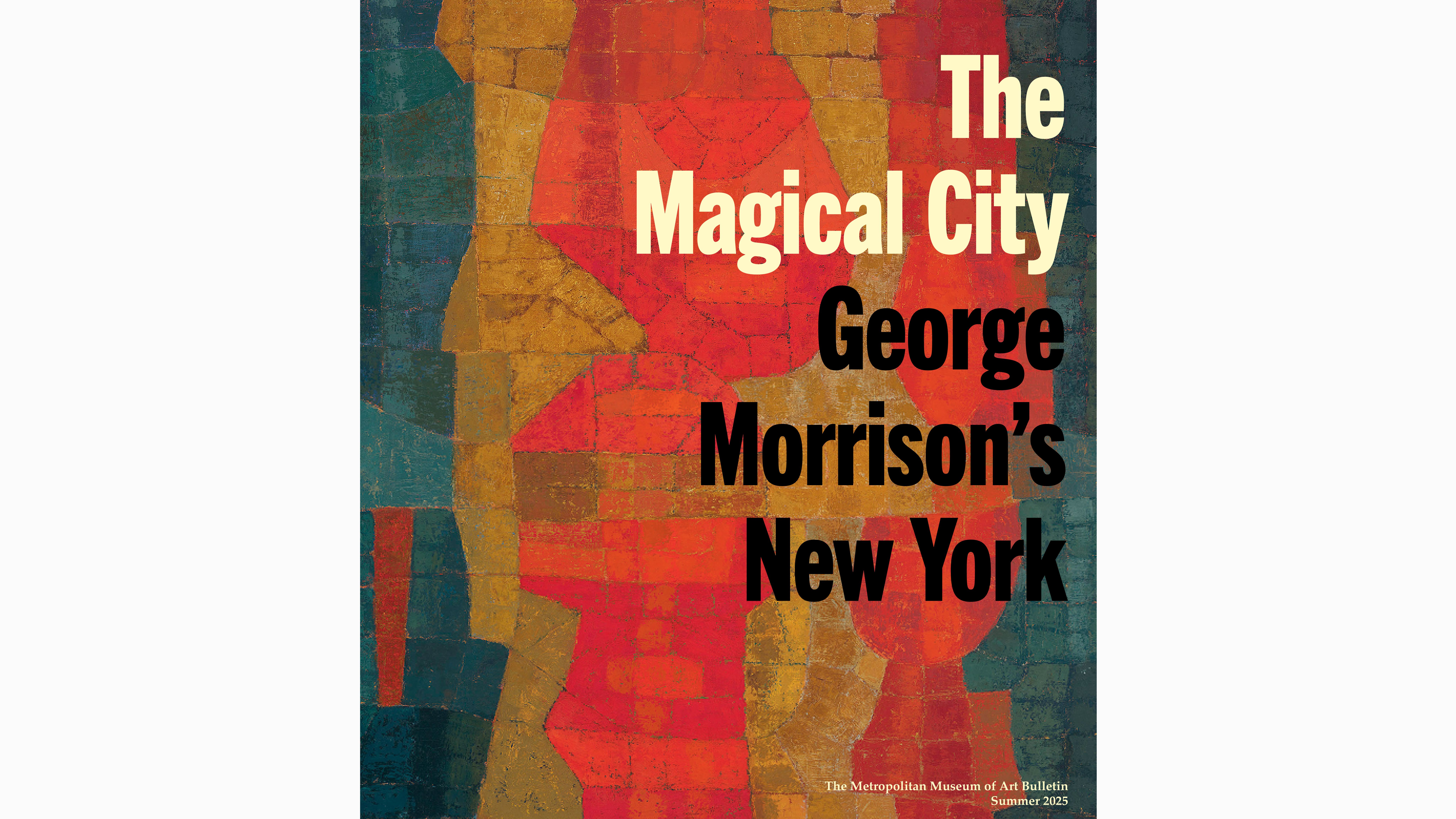 The Magical City: George Morrison's New York - The Metropolitan