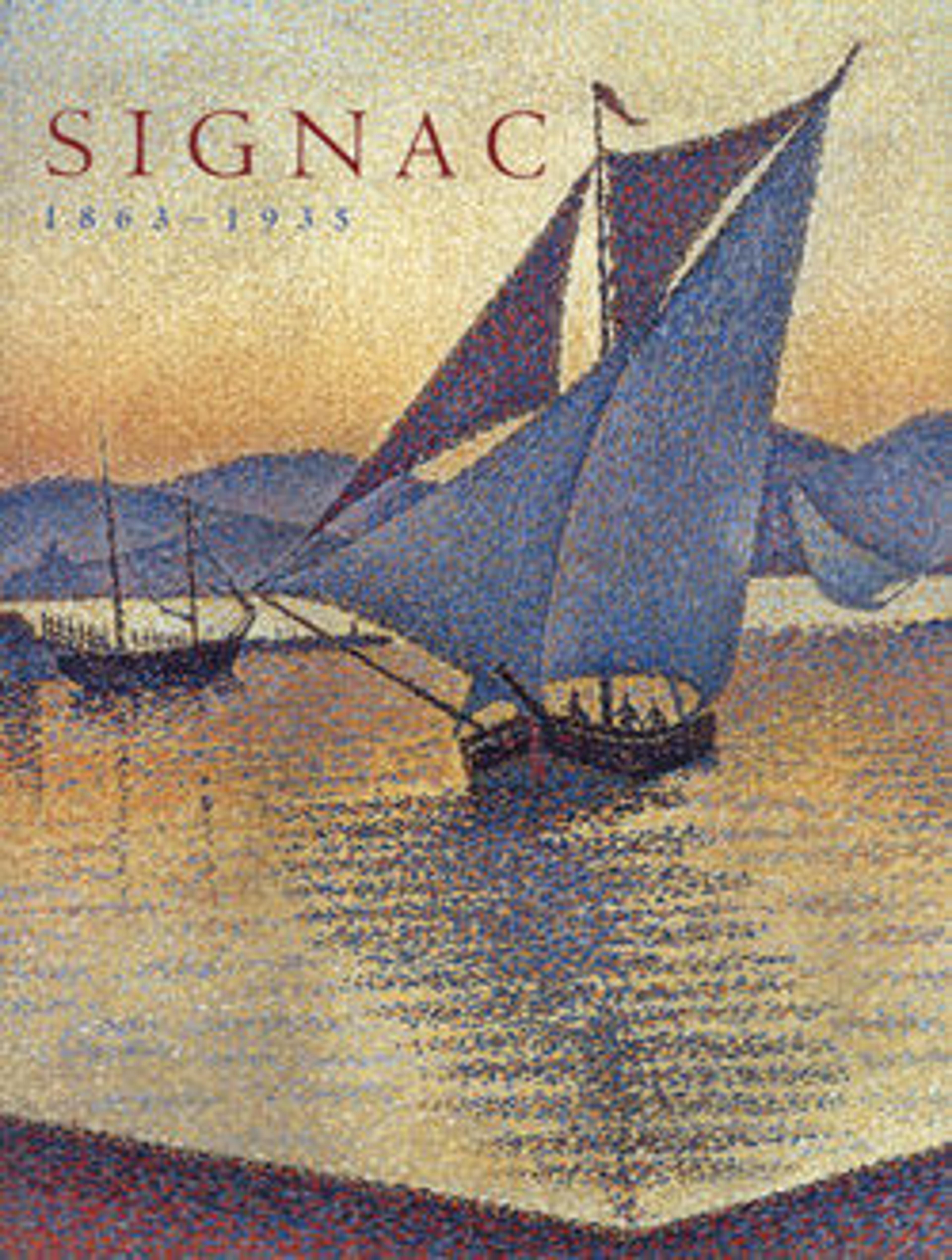 Signac, 1863-1935: Master Neo-Impressionist