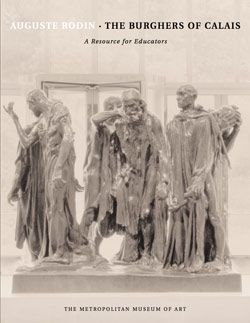 Image for Auguste Rodin: The Burghers of Calais, A Resource for Educators