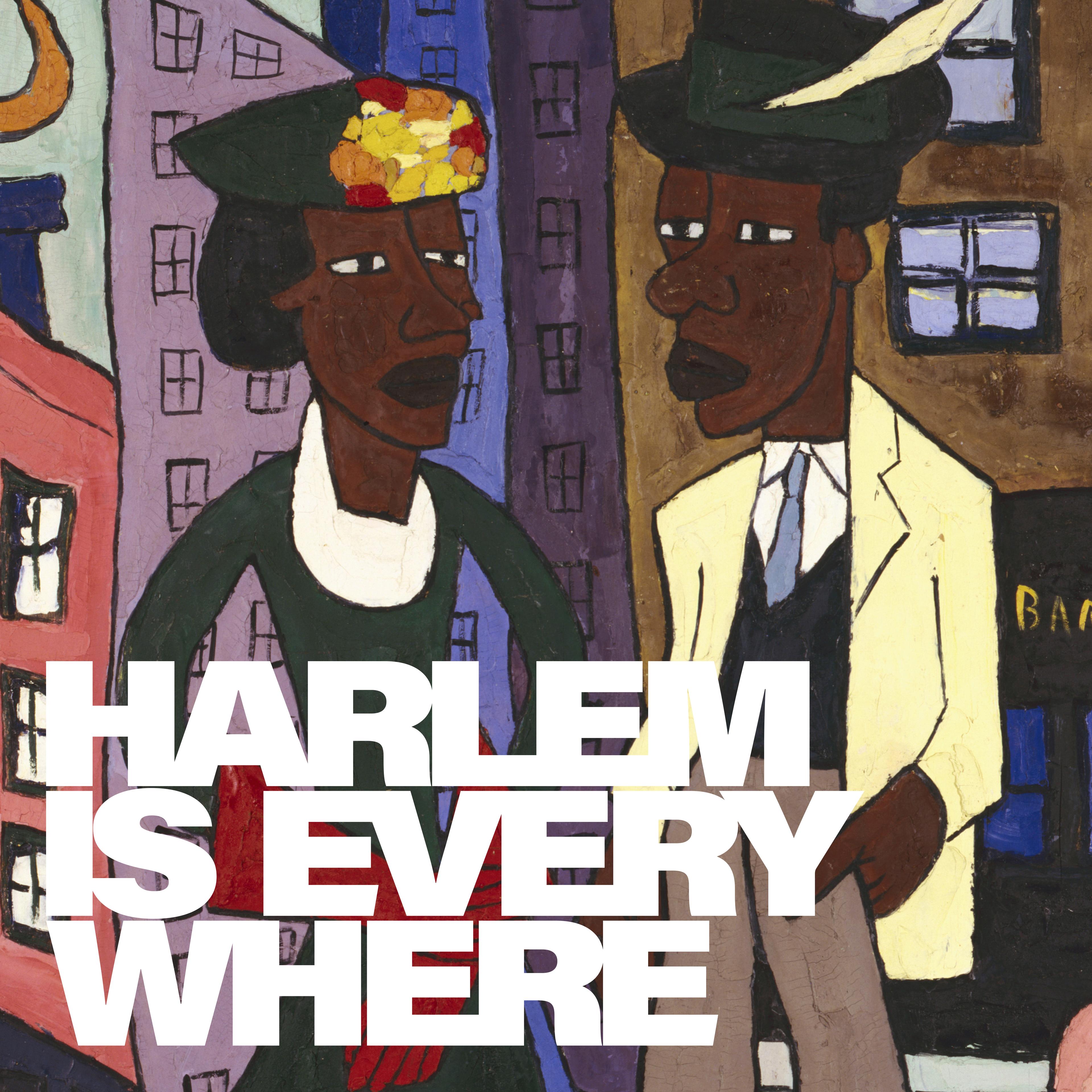A vibrant painting features two figures with stylized faces in a cityscape, surrounded by colorful buildings, with an overlay of text that reads 'HARLEM IS EVERYWHERE.'