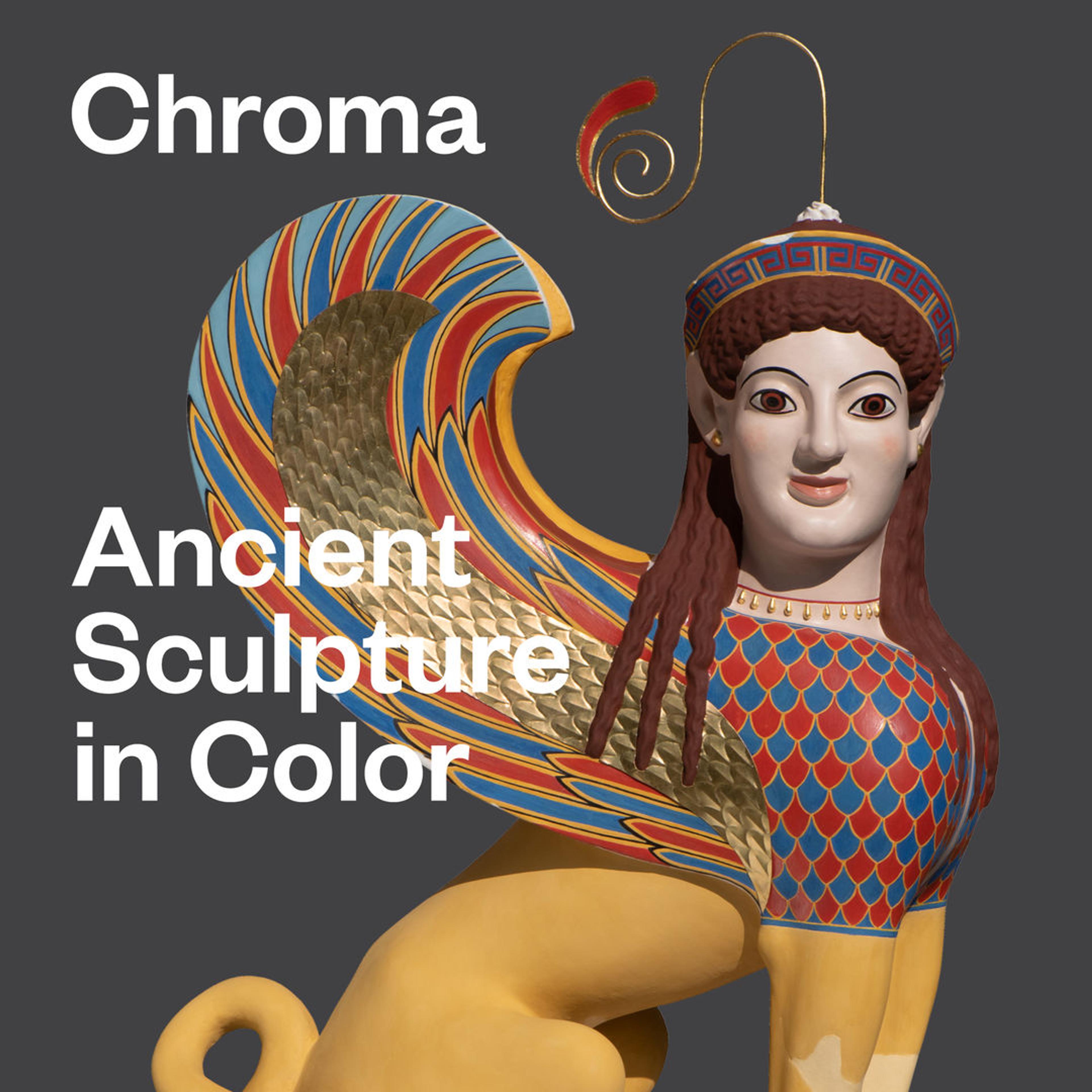 Chroma - Ancient Sculpture in Color