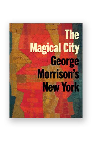 The Magical City: George Morrison's New York - The Metropolitan