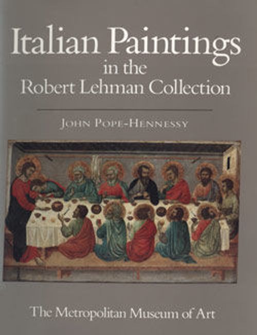 Image for The Robert Lehman Collection. Vol. 1, Italian Paintings