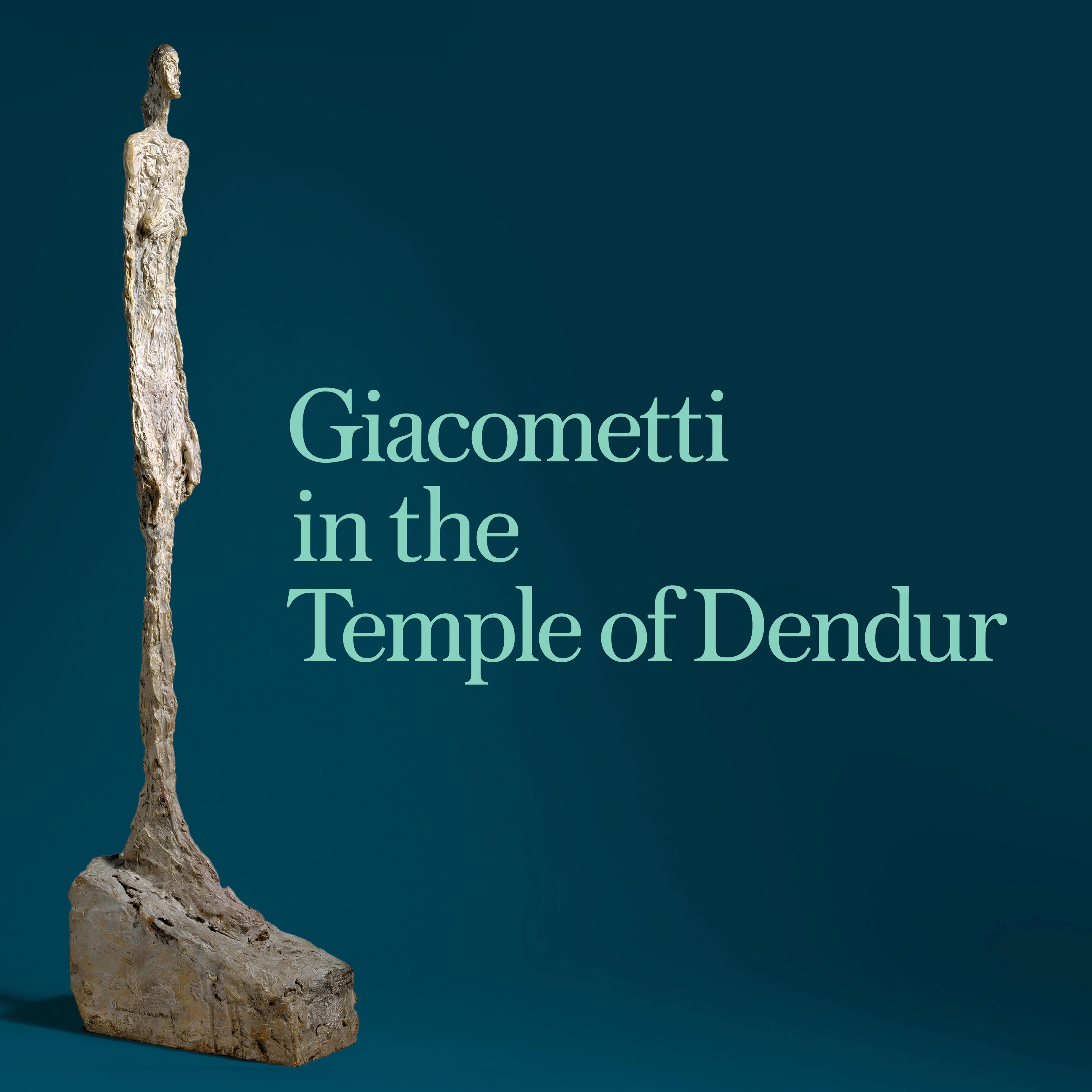 Tall, slender sculpture by Giacometti stands against a dark teal background. Text reads "Giacometti in the Temple of Dendur," suggesting an exhibit.