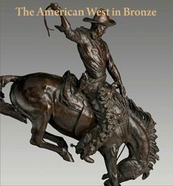 The American West in Bronze, 1850–1925