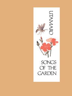 Utamaro: Songs of the Garden