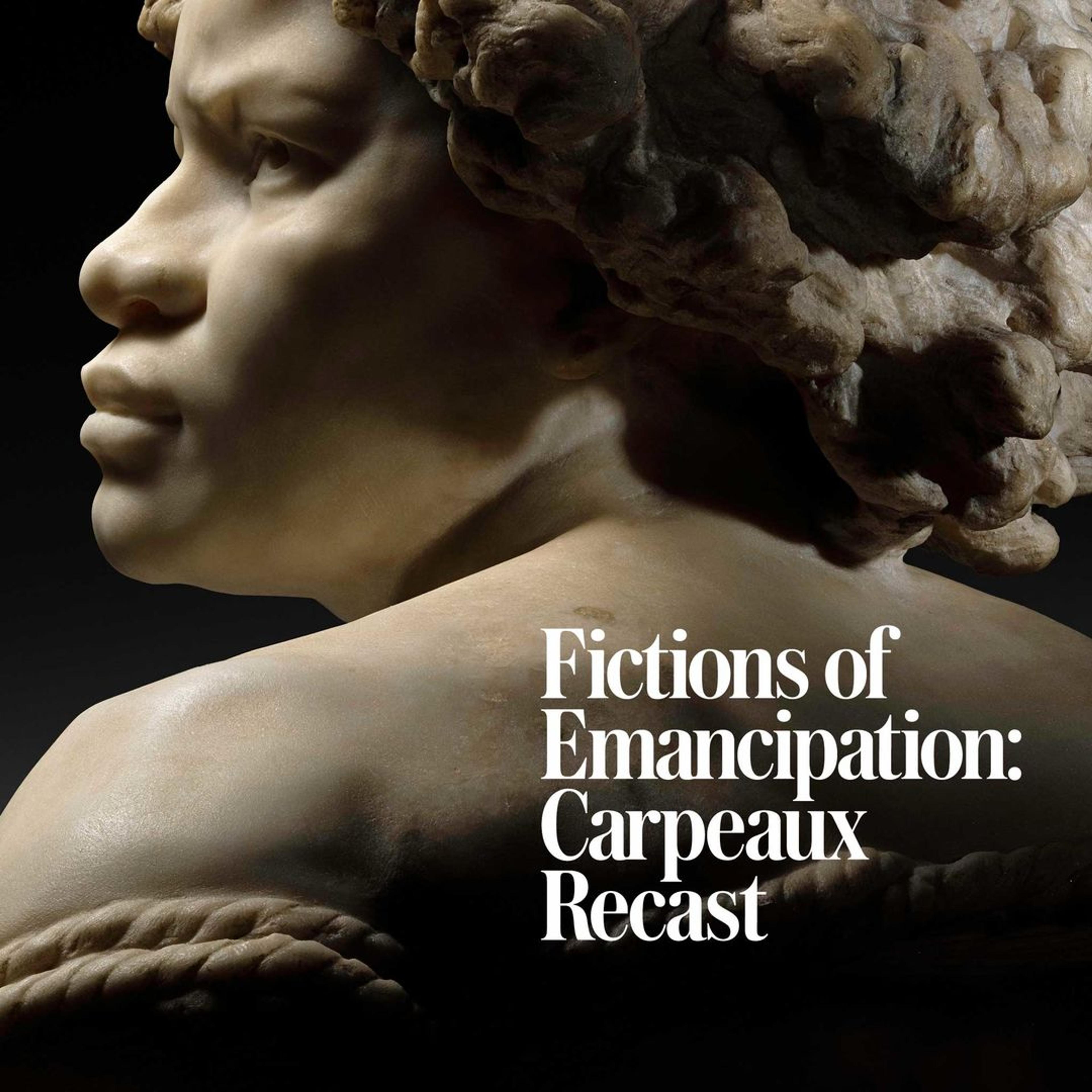Exhibition promotional graphic for "Fictions of Emancipation: Carpeaux Recast" with Carpeaux's sculpture "Why Born Enslaved!"