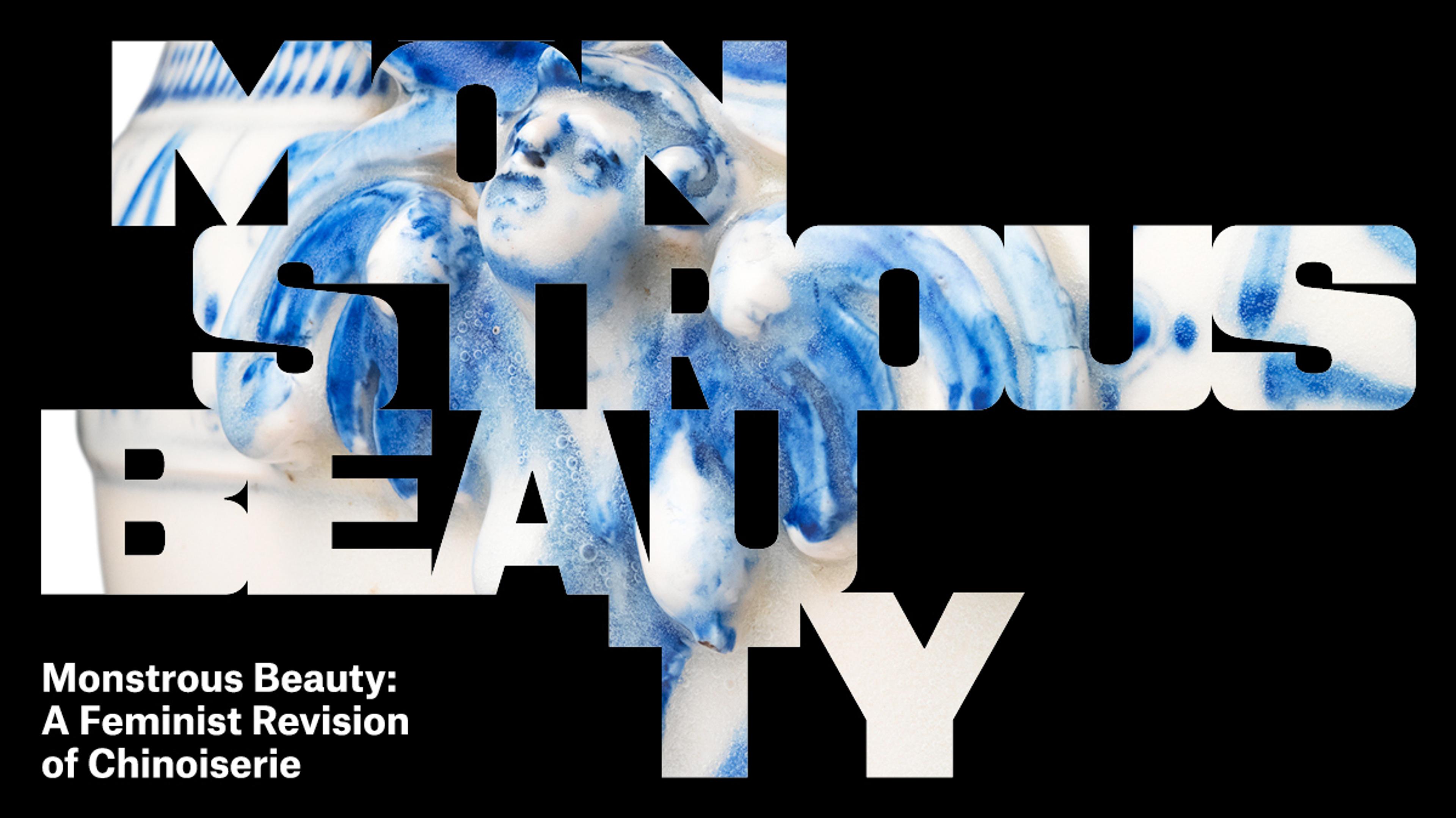 Monstrous Beauty: A Feminist Revision of Chinoiserie