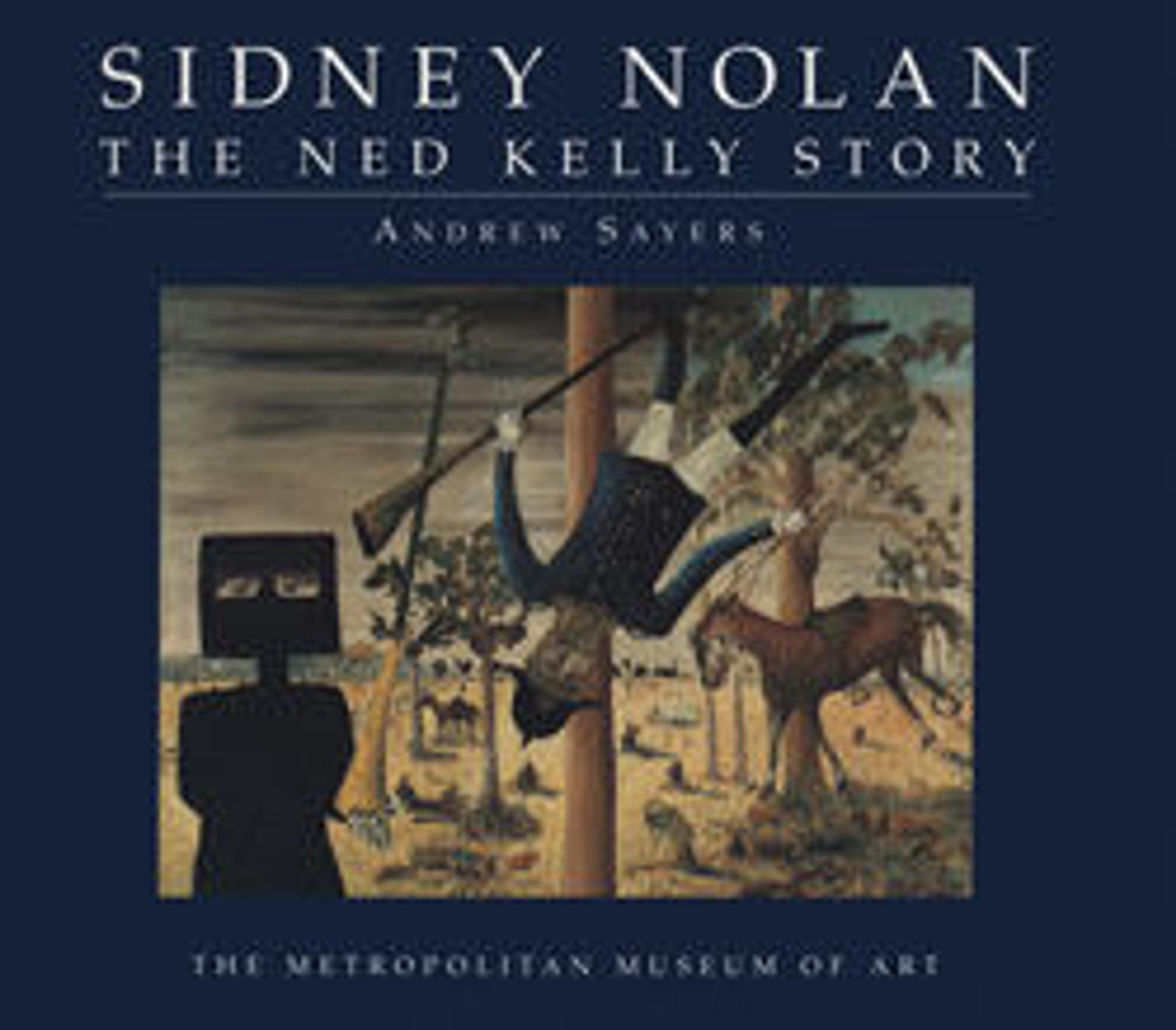 Sidney Nolan: The Ned Kelly Story