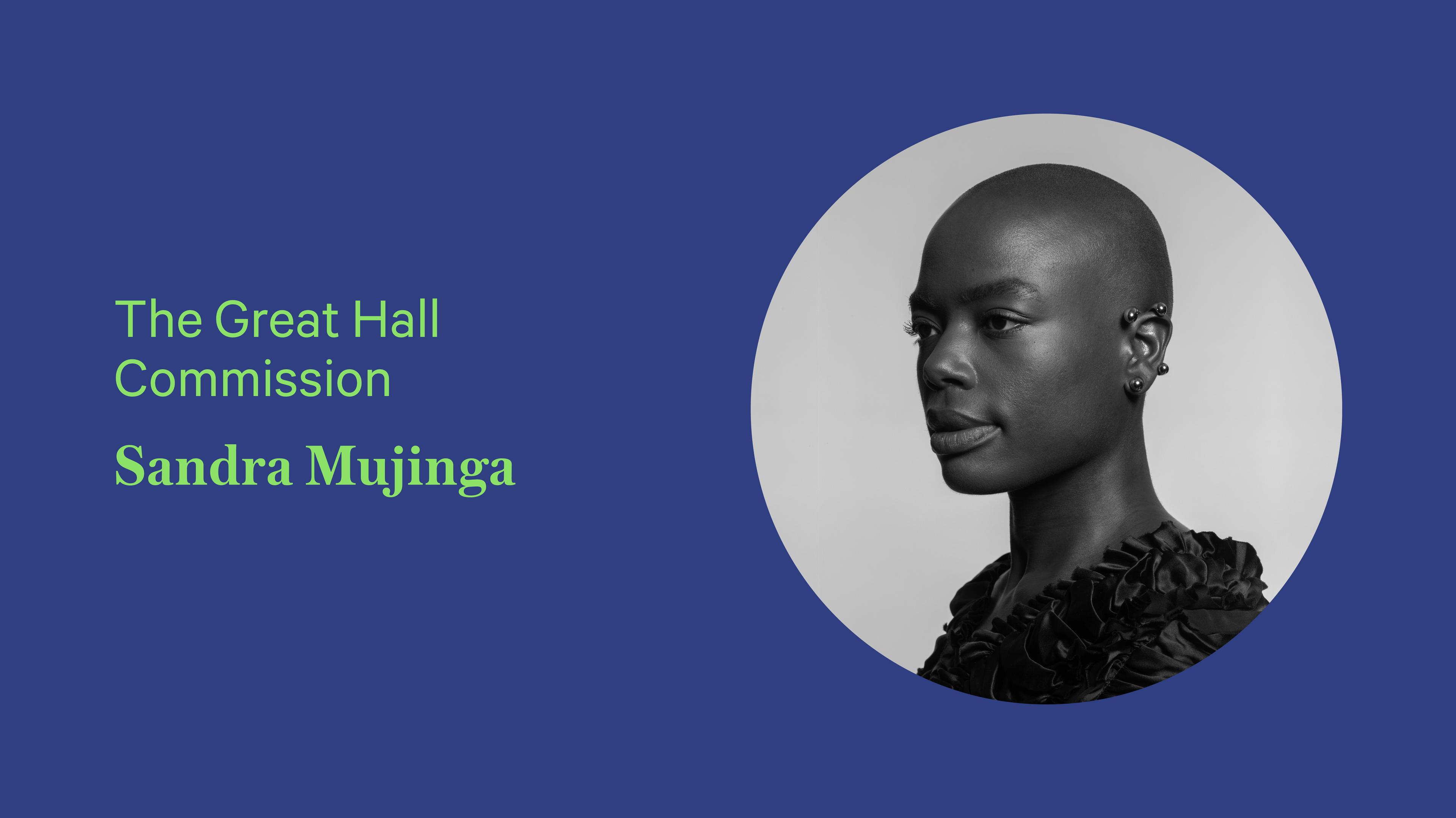 Blue graphic introducing The Great Hall Commission’s Sandra Mujinga, with her black-and-white portrait in a circular frame