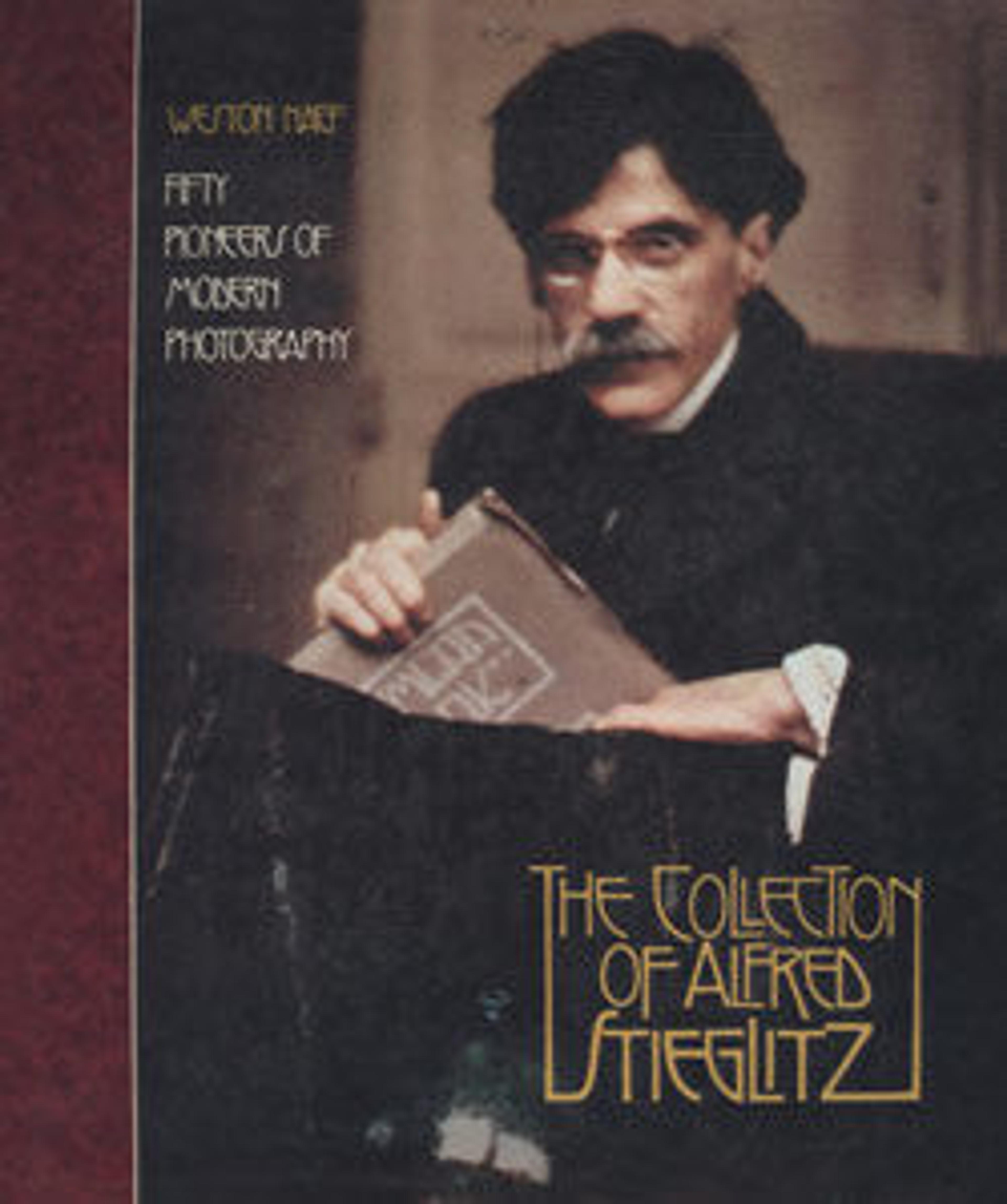 The Collection of Alfred Stieglitz: Fifty Pioneers of Modern Photography