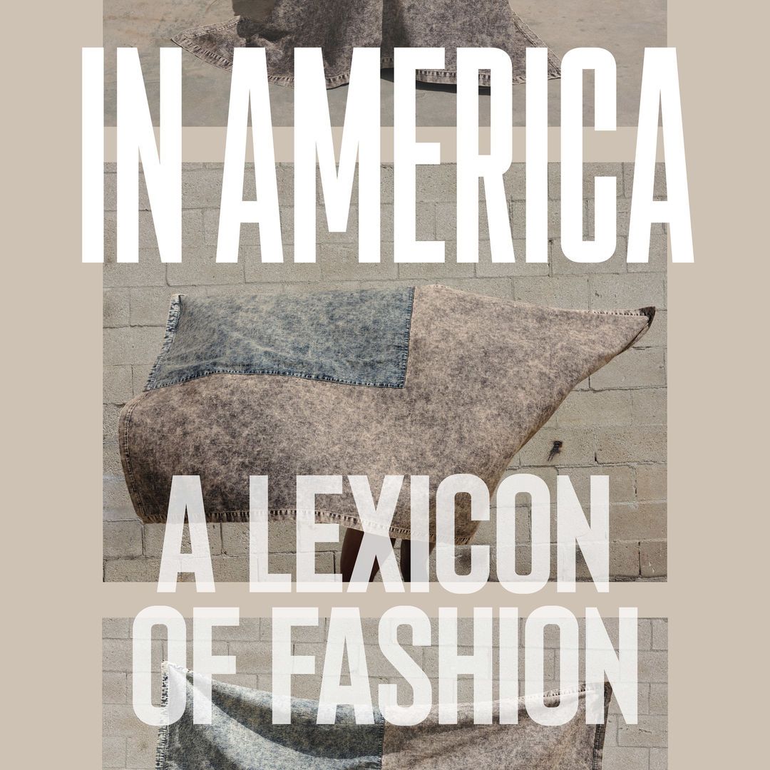 In America: A Lexicon of Fashion - The Metropolitan Museum of Art