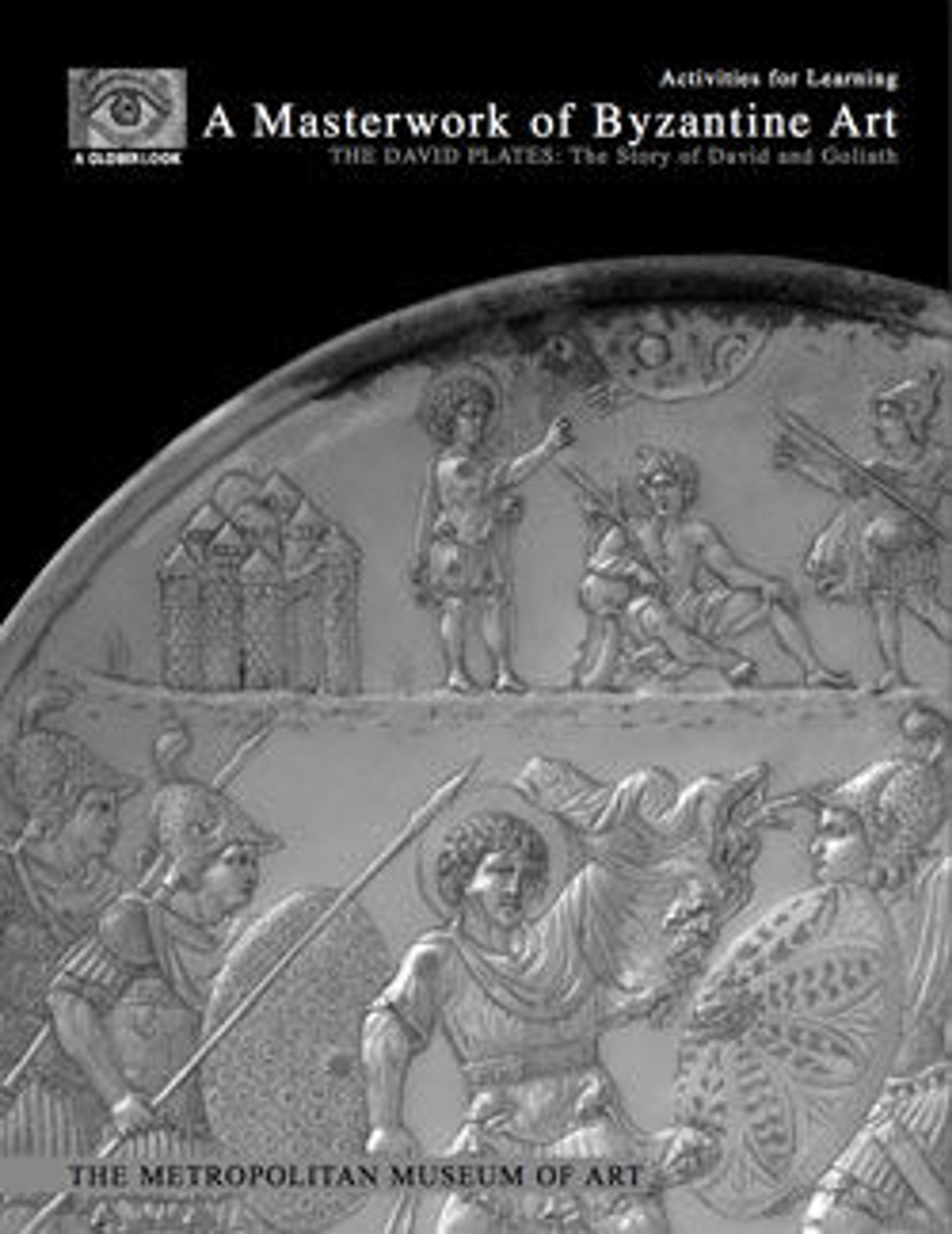 A Masterwork of Byzantine Art-The David Plates: The Story of David and Goliath, Activities for Learning