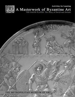 A Masterwork of Byzantine Art—The David Plates: The Story of David and Goliath, Activities for Learning