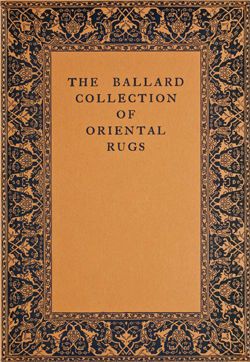 Image for The James F. Ballard Collection of Oriental Rugs