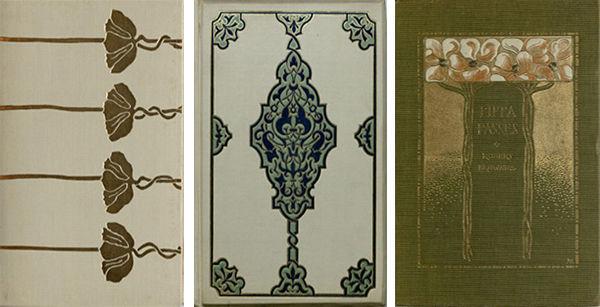 The Marble Faun, designed by Sarah Whitman (Nathaniel Hawthorne. Boston; New York: Houghton Mifflin, & Co., 1899); Center: The Alhambra, designed by Alice Morse (Washington Irving. New York: G.P. Putnam’s Sons, 1891); Right: Pippa Passes, designed by Margaret Armstrong (Robert Browning. New York: Dodd Mead & Co., 1901)