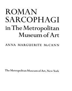 Roman Sarcophagi in The Metropolitan Museum of Art
