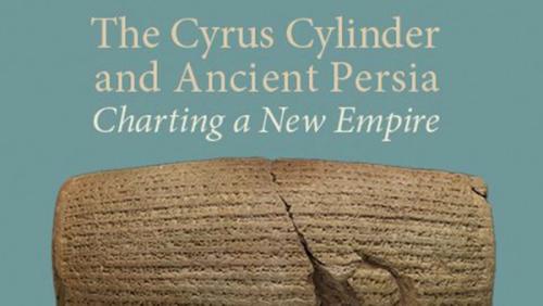 Image for The Cyrus Cylinder and Ancient Persia