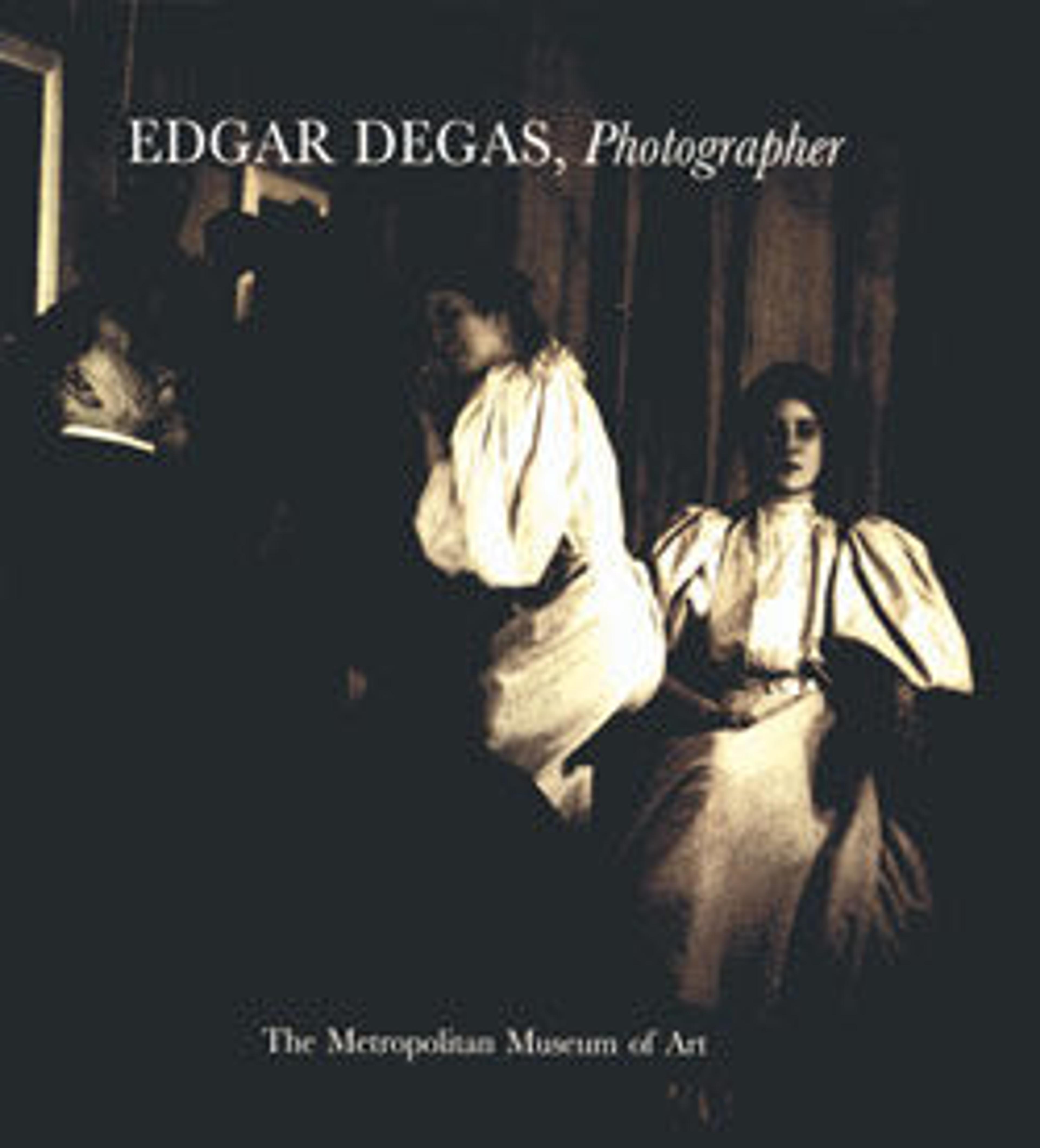 Edgar Degas: Photographer