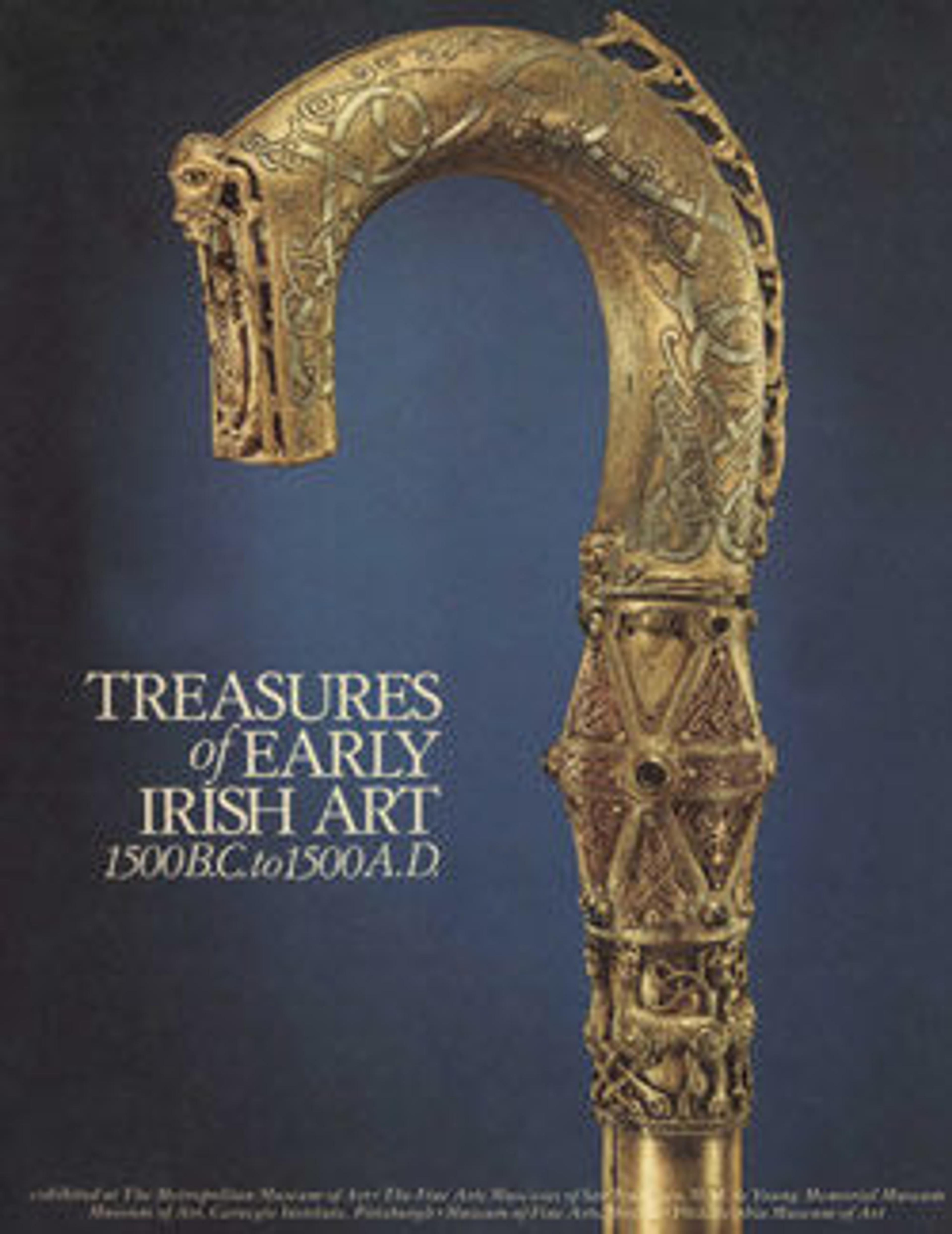 Treasures of Early Irish Art, 1500 B.C. to 1500 A.D.
