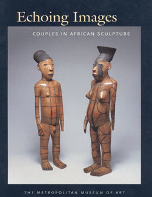 Image for Echoing Images: Couples in African Sculpture