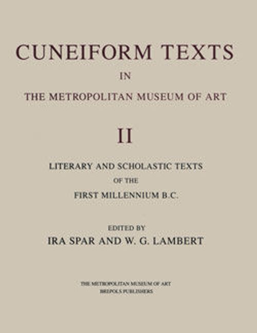 Image for Cuneiform Texts in The Metropolitan Museum of Art. Volume II: Literary and Scholastic Texts of the First Millennium B.C.