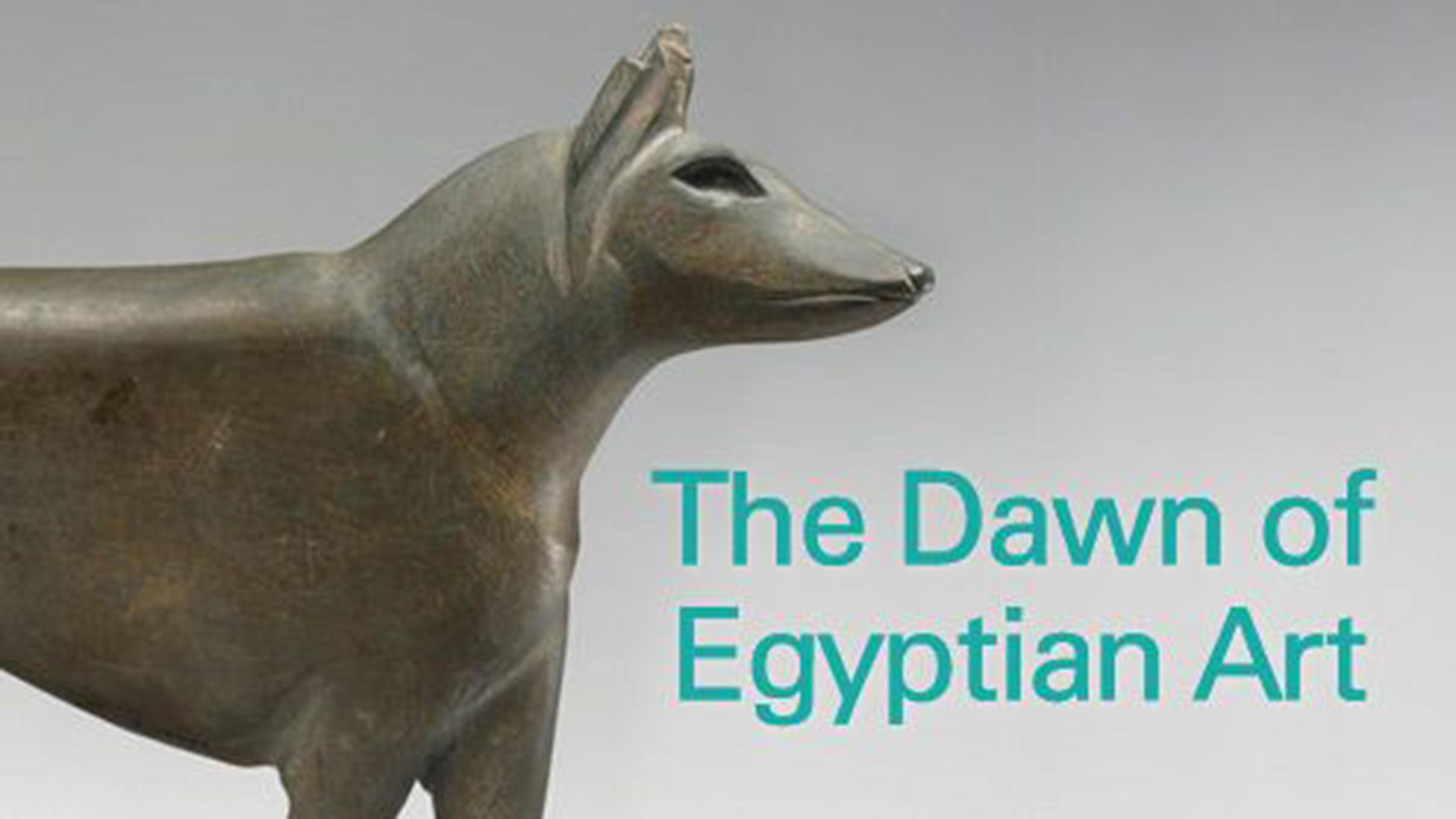 The Dawn of Egyptian Art