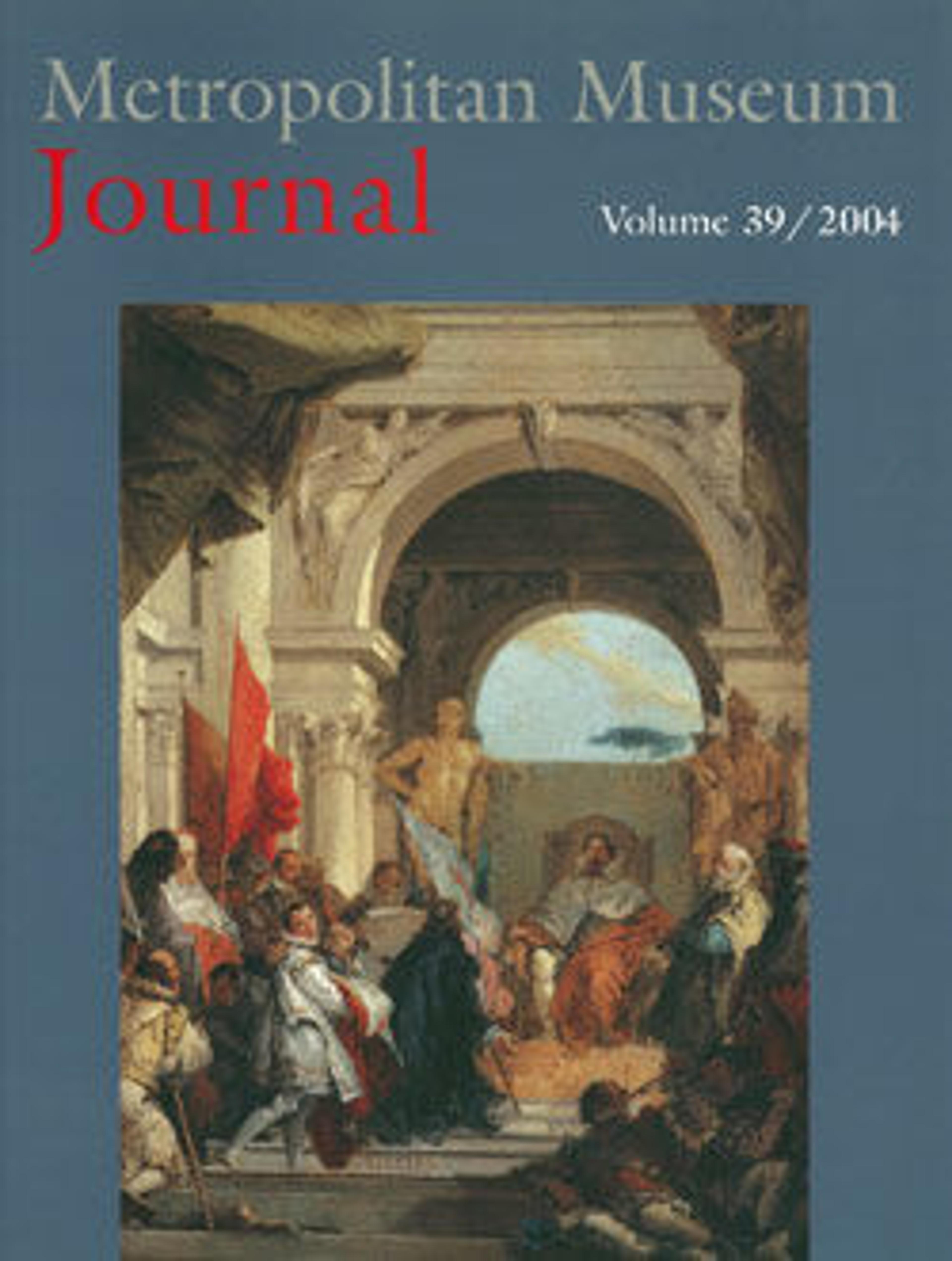 The Metropolitan Museum Journal, v. 39 (2004)