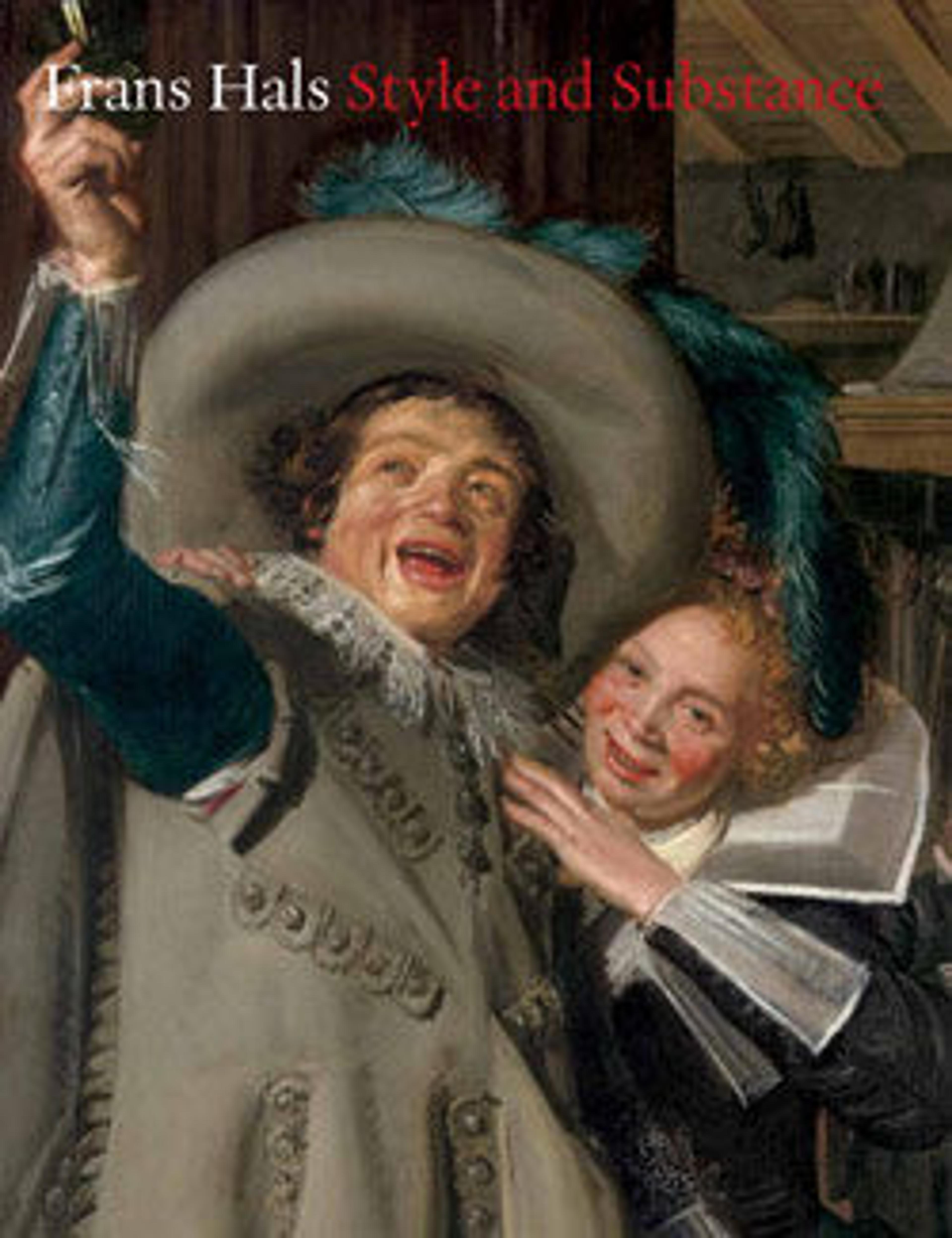 Frans Hals: Style and Substance