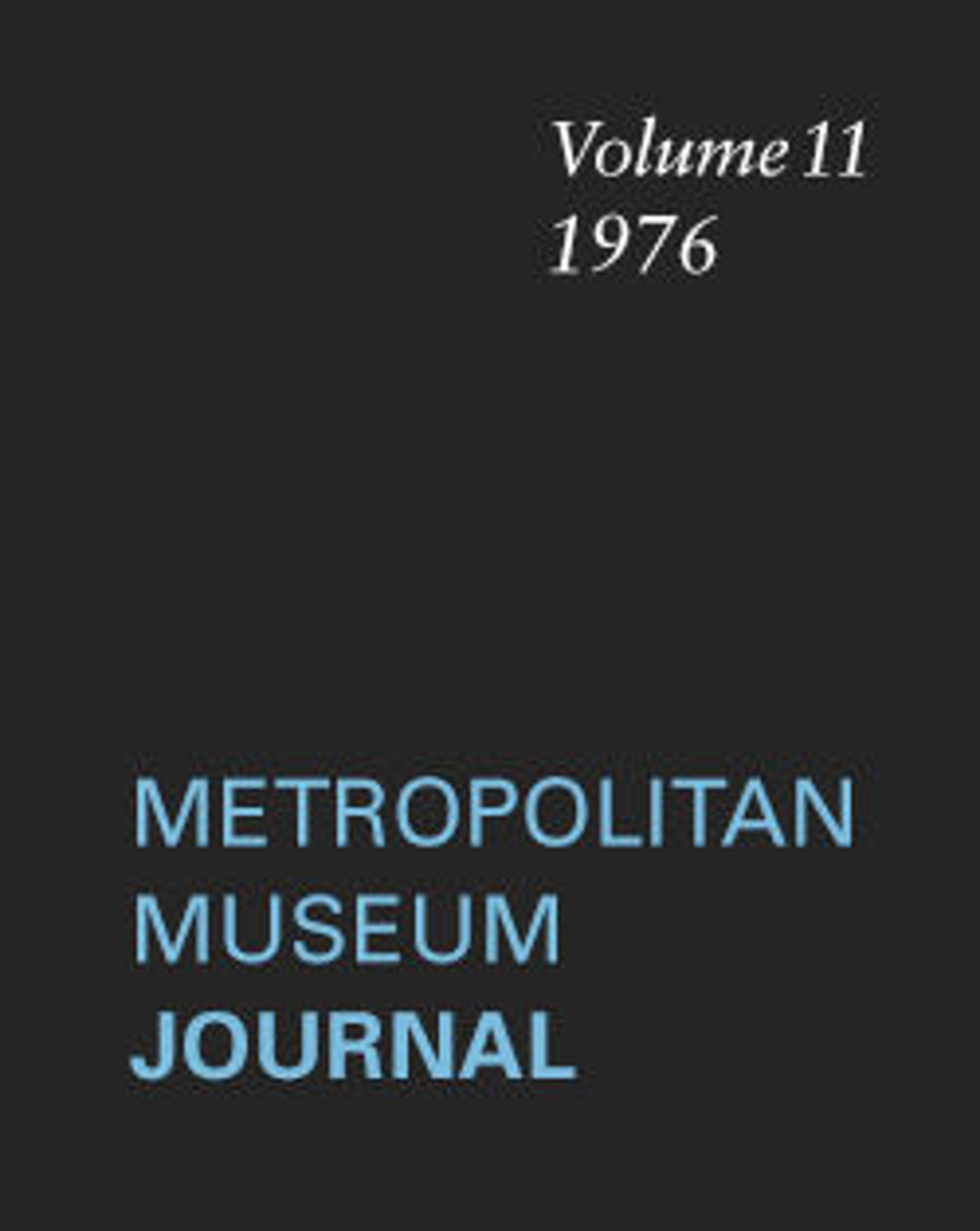The Metropolitan Museum Journal, v. 11 (1976)