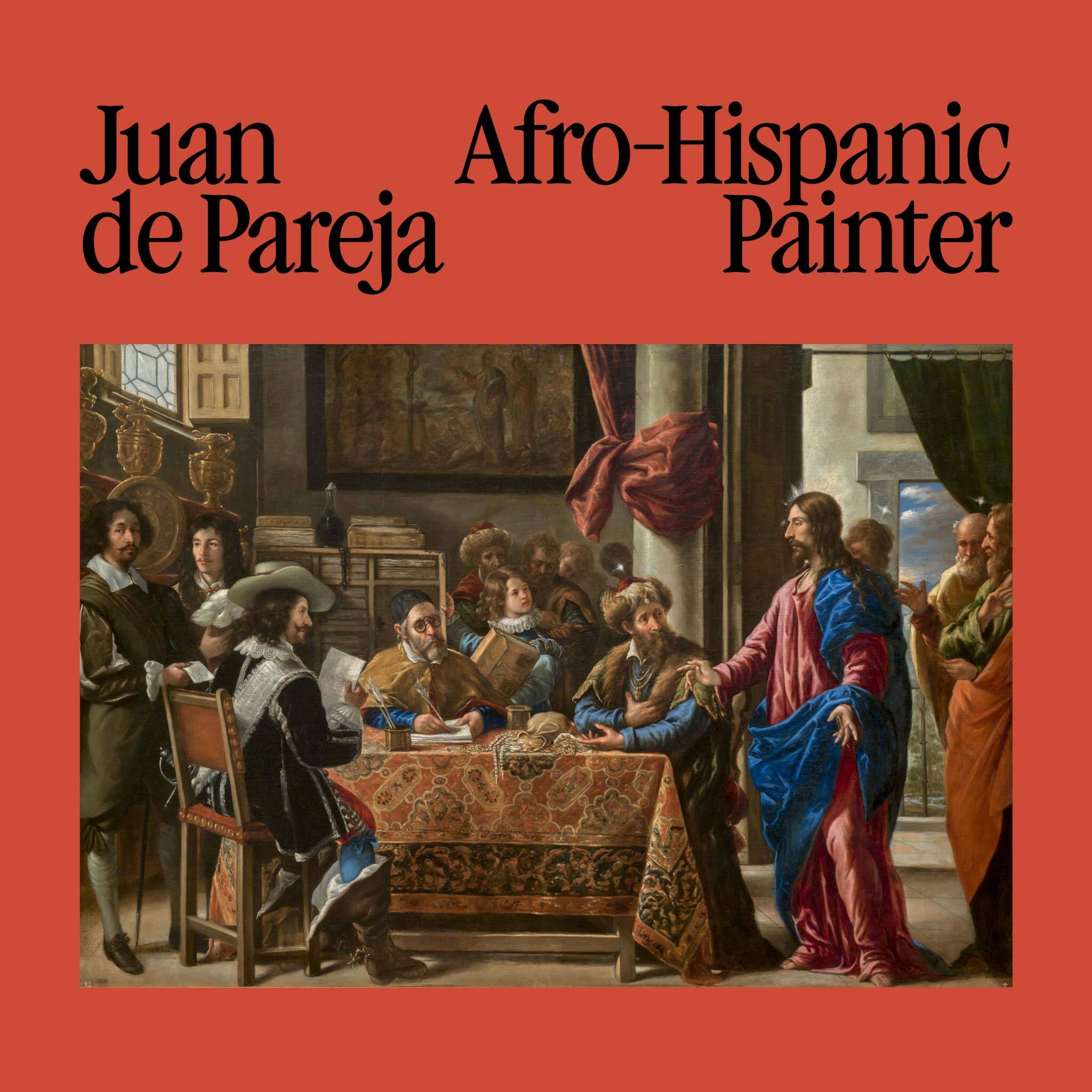Promotional graphic for "Juan de Pareja: Afro-Hispanic Painter"