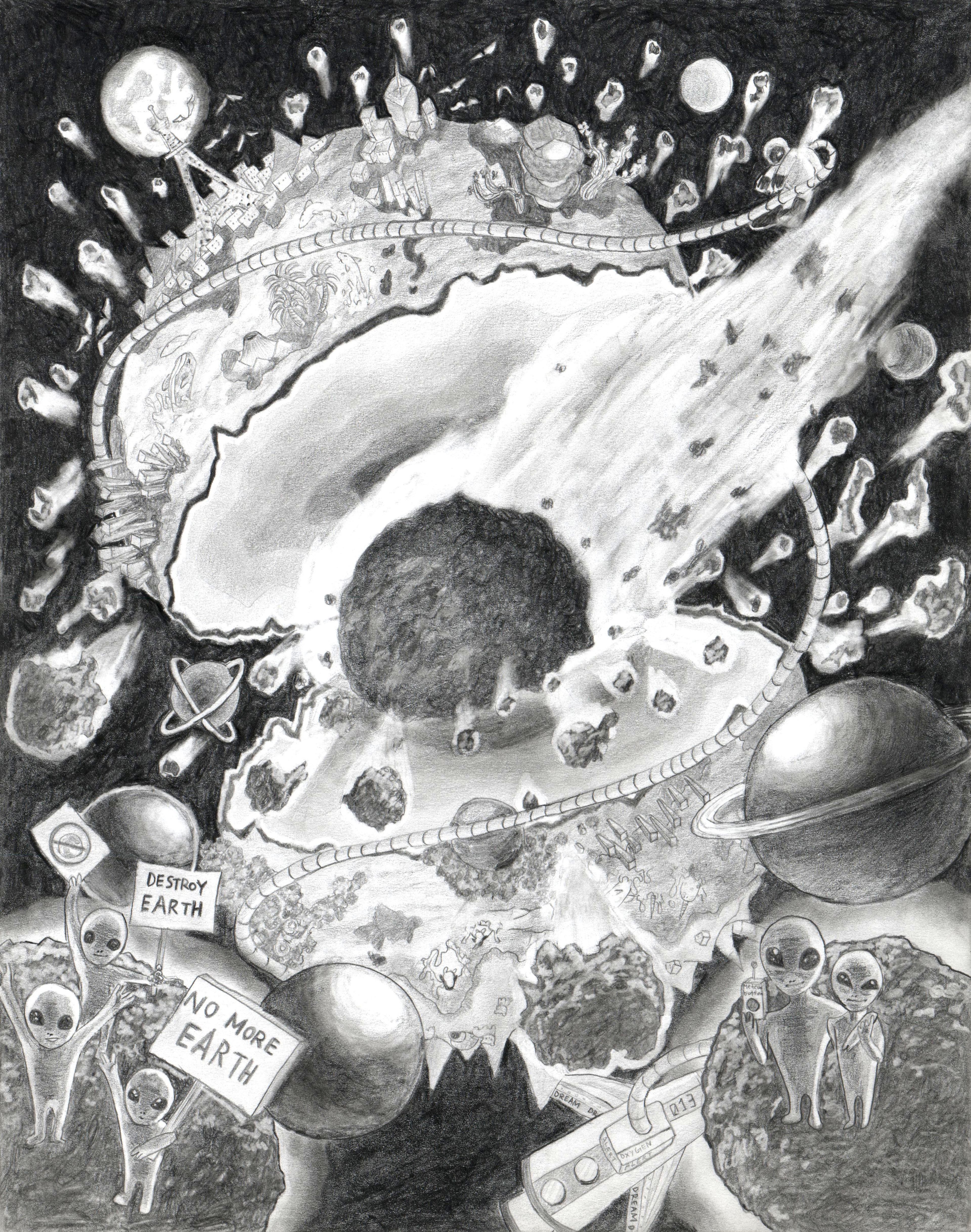 Ebony pencil drawing of the entire planet Earth being split open in the middle like a walnut by a massive fiery meteor that crashes into the center of the Earth's exposed core. Fiery chunks of debris fly away from the planet's surface in all directions. At bottom left, three smiling gray aliens with large eyes stand on a small rocky planetoid and hold up picket signs that say "NO MORE EARTH," "DESTROY EARTH," and a drawing of the Earth with a circle and around it and a line through it. To the bottom right, two aliens stand on another small planetoid. The taller alien holds a device in its right hand, white the smaller alien has both hands crossed upon its chest. A rocket ship floats behind the bottom right planetoid, and a long, snaking, segmented cable winds from the top of the ship across and around the exploding Earth, coming to a stop near the top right corner of the image. A small ringed planet floats in front of the Earth near the bottom right. Two other small planets float to the bottom left.