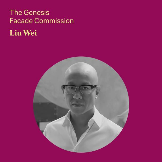 Magenta Background with yellow text reading " The Genesis Facade Commission, Liu Wei". There is a mans photo in black and white with glasses.