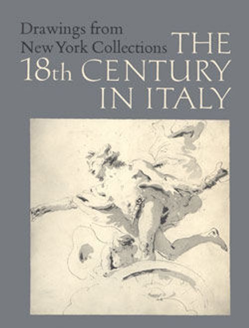 Image for Drawings from New York Collections. Vol. 3, The Eighteenth Century in Italy