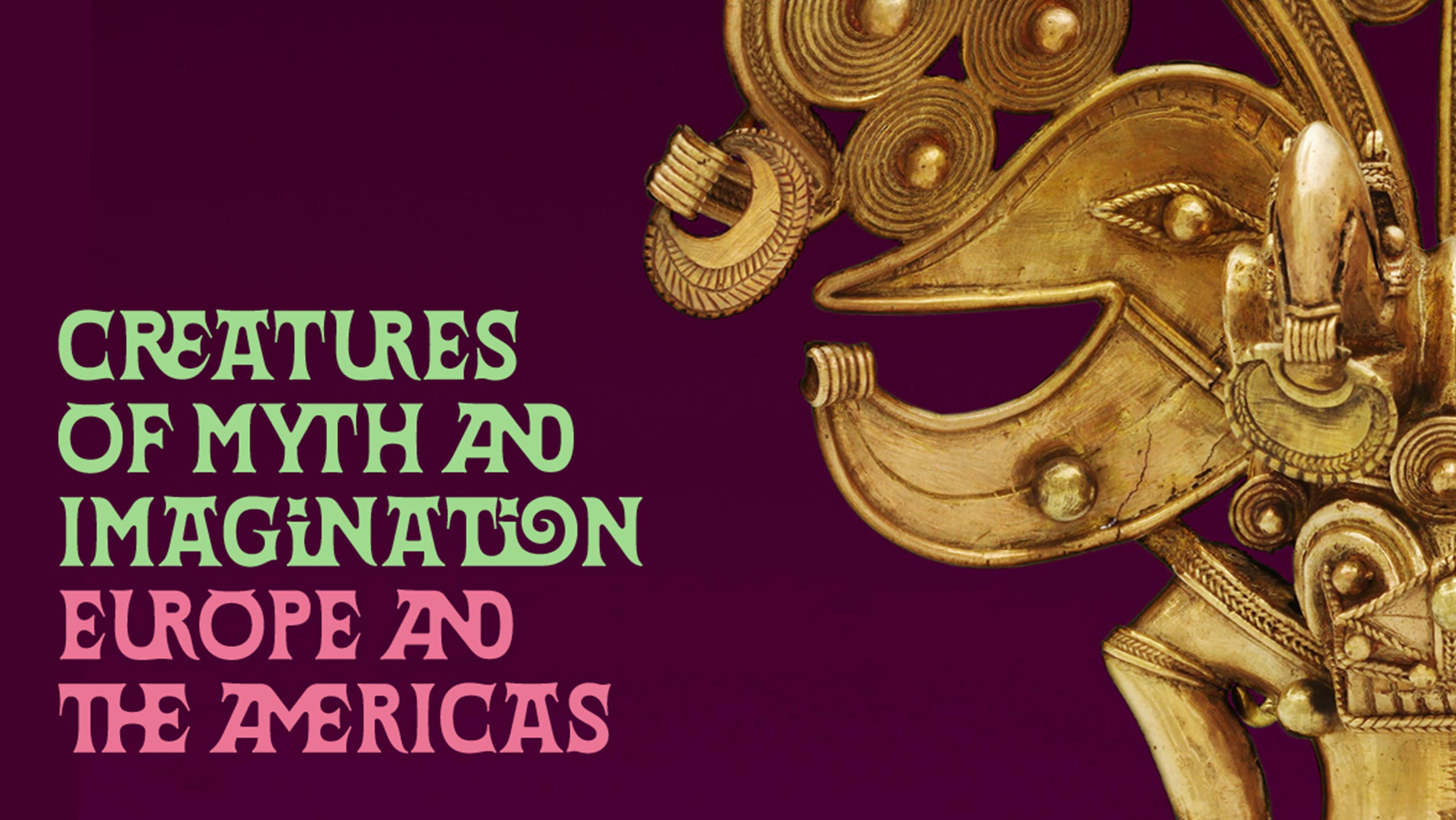 Gold ornate mythical creature against a dark purple background. Text reads 'Creatures of Myth and Imagination: Europe and The Americas' in stylized fonts.