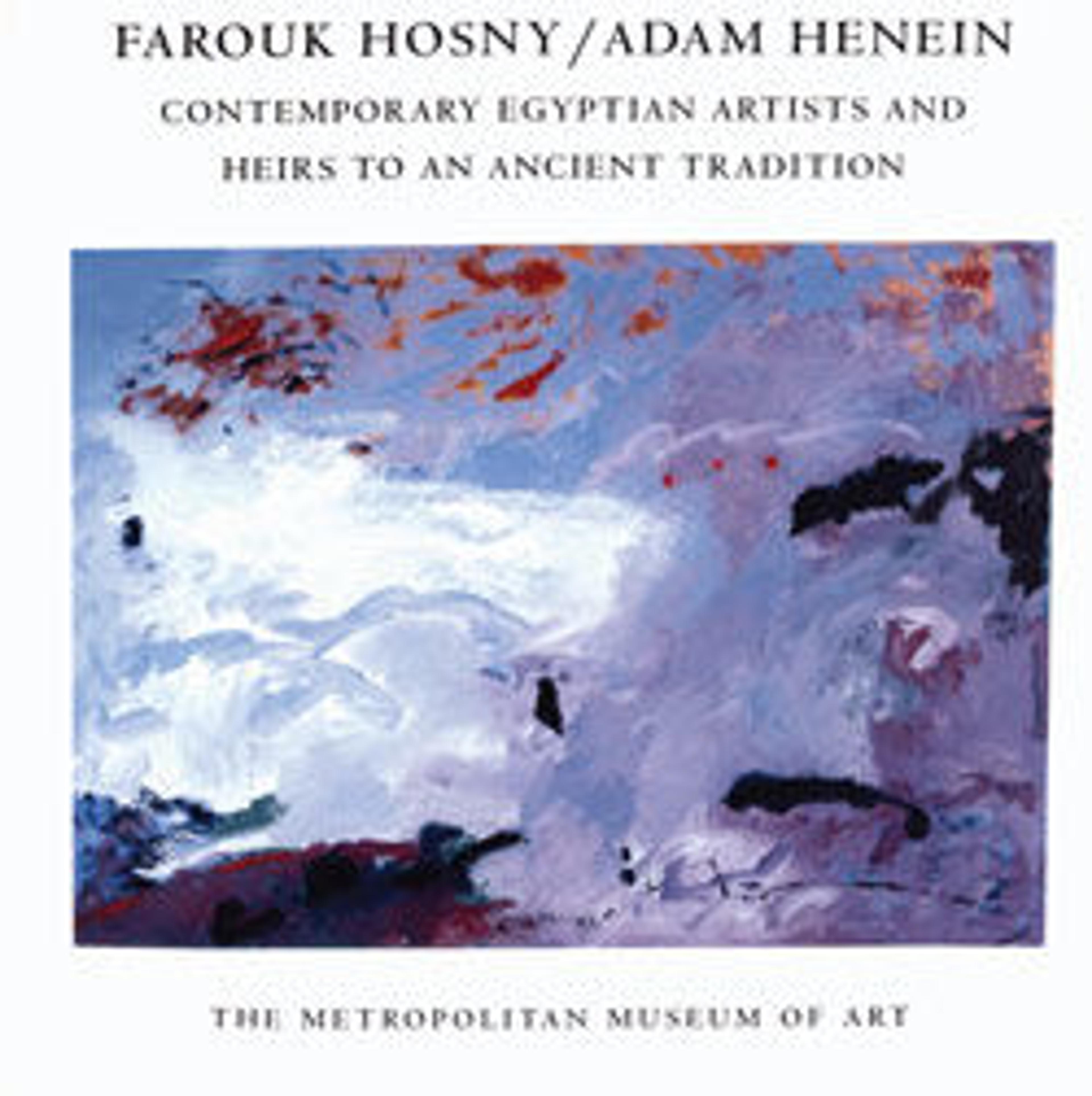Farouk Hosny/Adam Henein: Contemporary Egyptian Artists and Heirs to an Ancient Tradition